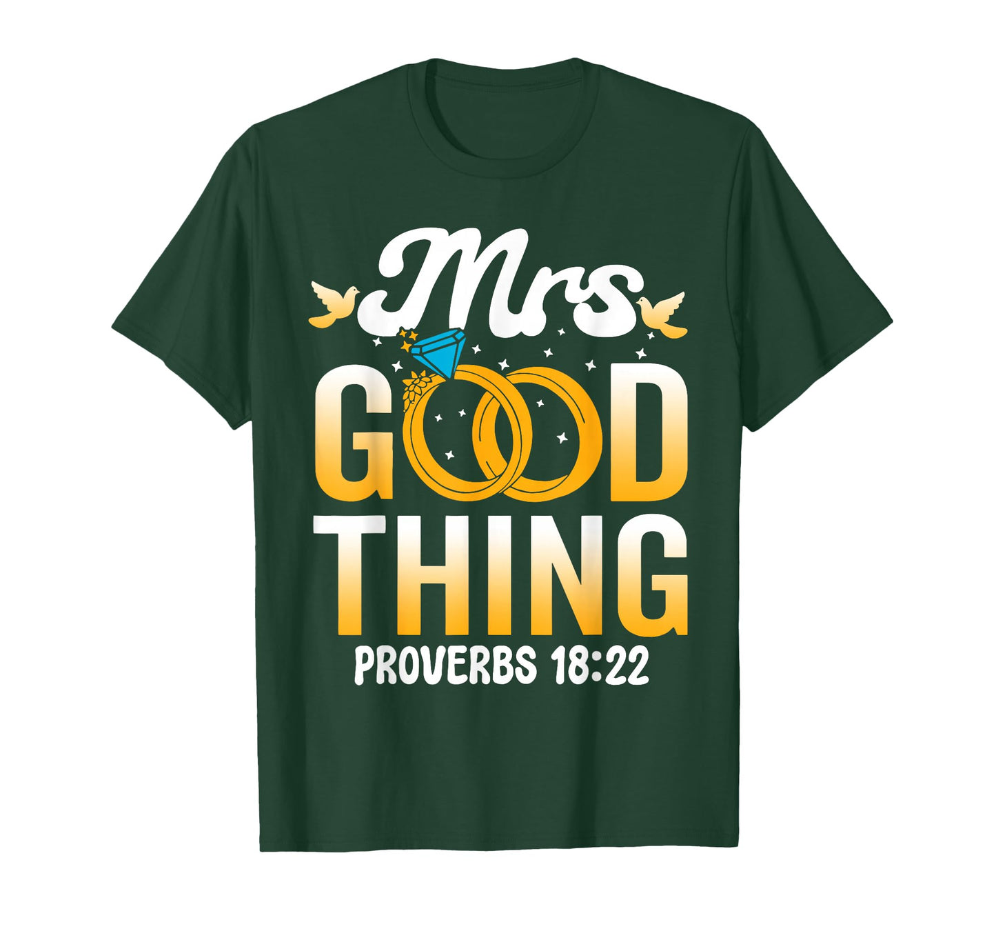 He Who Finds A Wife Finds A Good Thing Christian Marriage T-Shirt