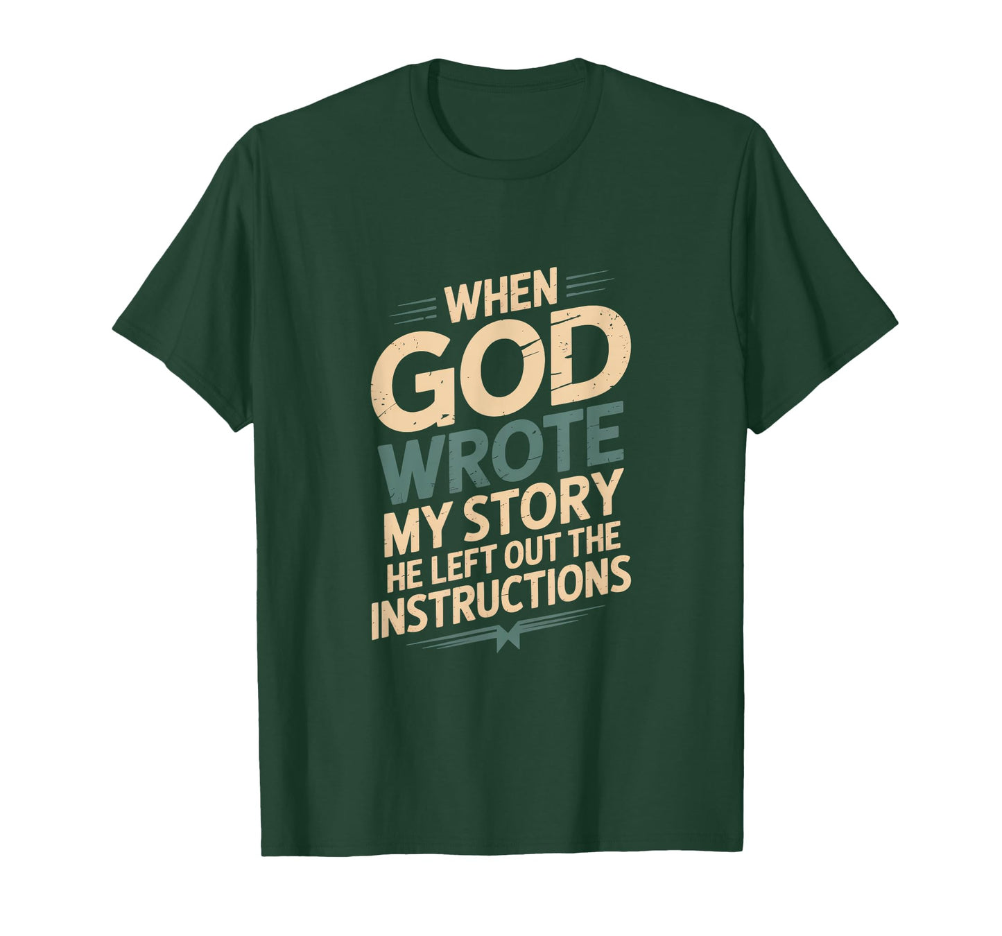 Humor When God Wrote My Story He Left Out T-Shirt