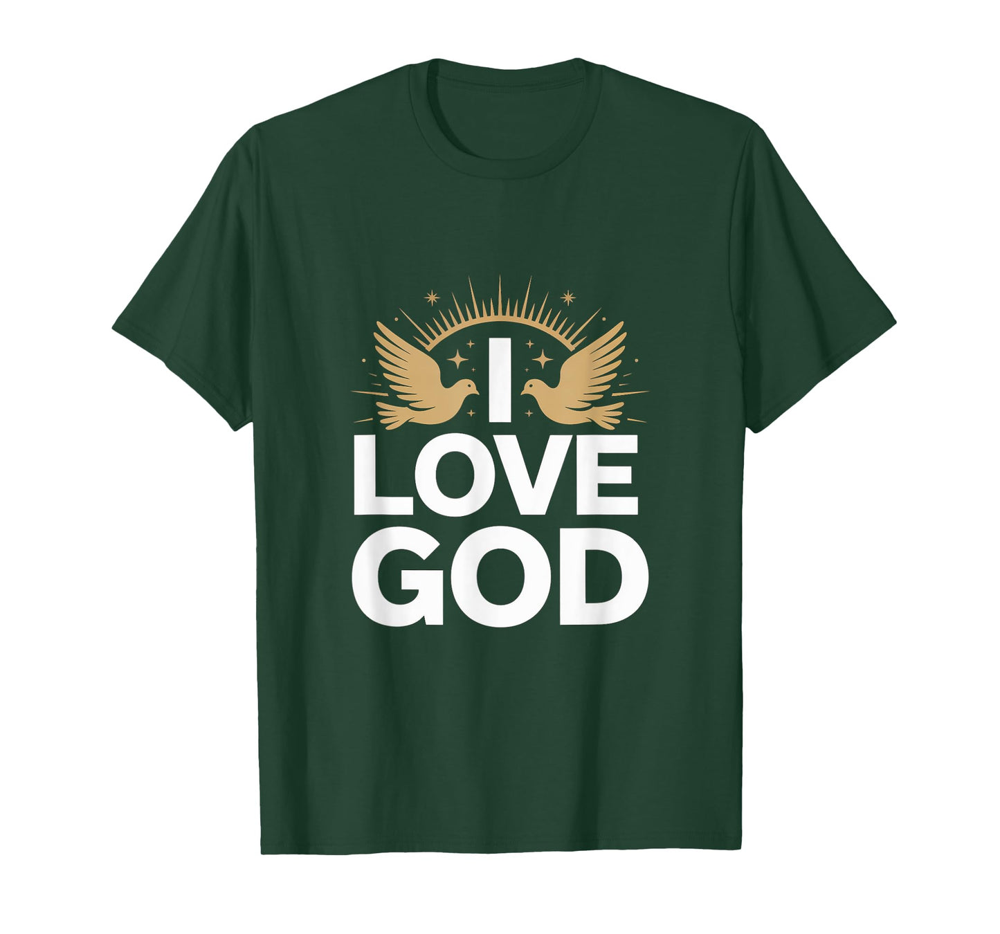 I Love God Spiritual Faith Design T-Shirt