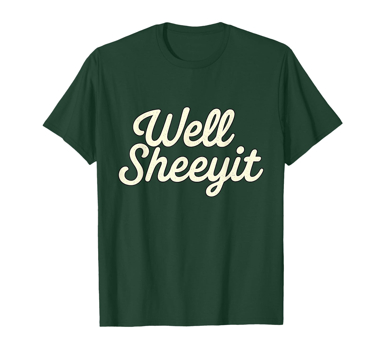 Funny Well Sheeyit Design 2025 T-Shirt