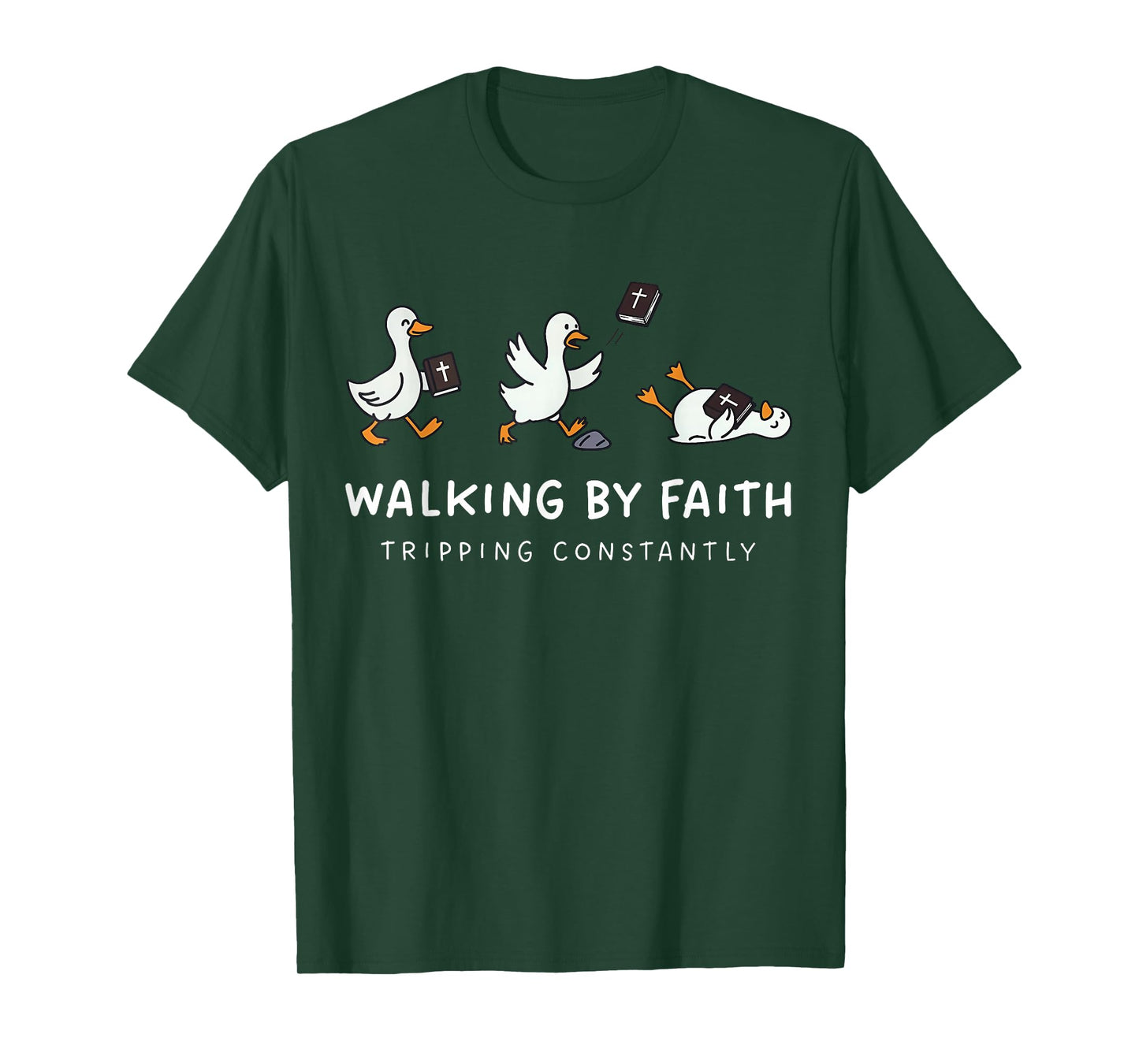 Christian Goose Walking by Faith Tripping Constantly Bible T-Shirt