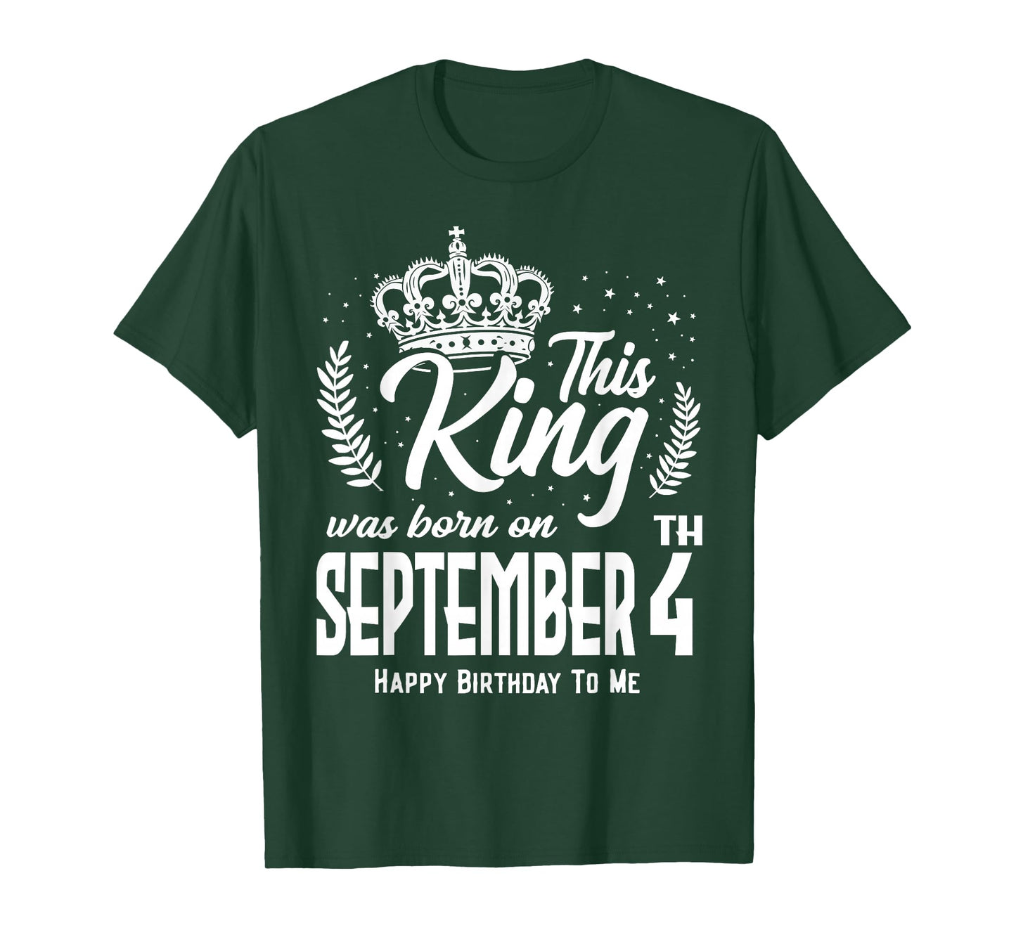 This King was Born on September 4th Funny Birthday Sep 4 T-Shirt