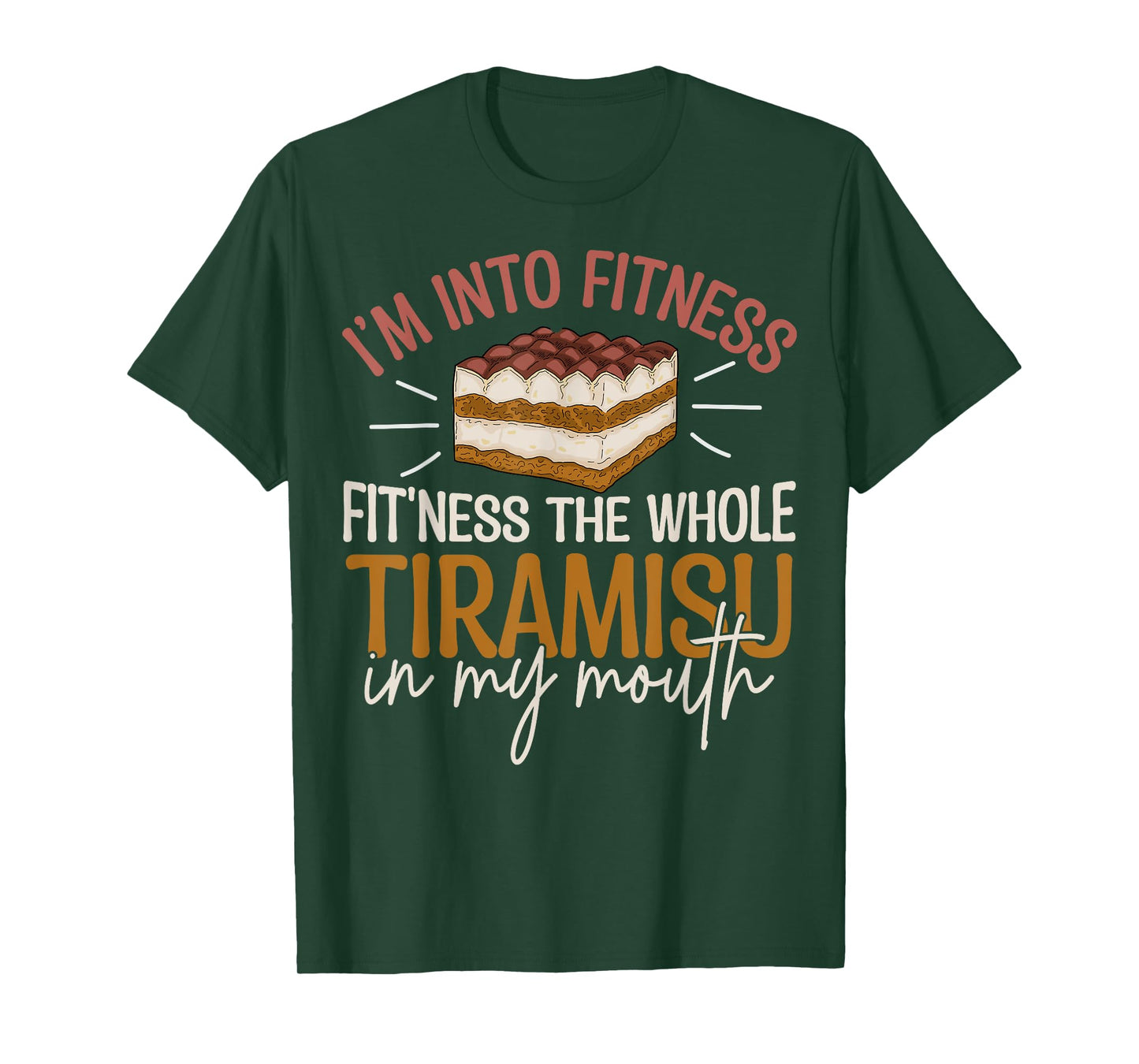 Funny Tiramisu Foodie Dessert Quote T-Shirt
