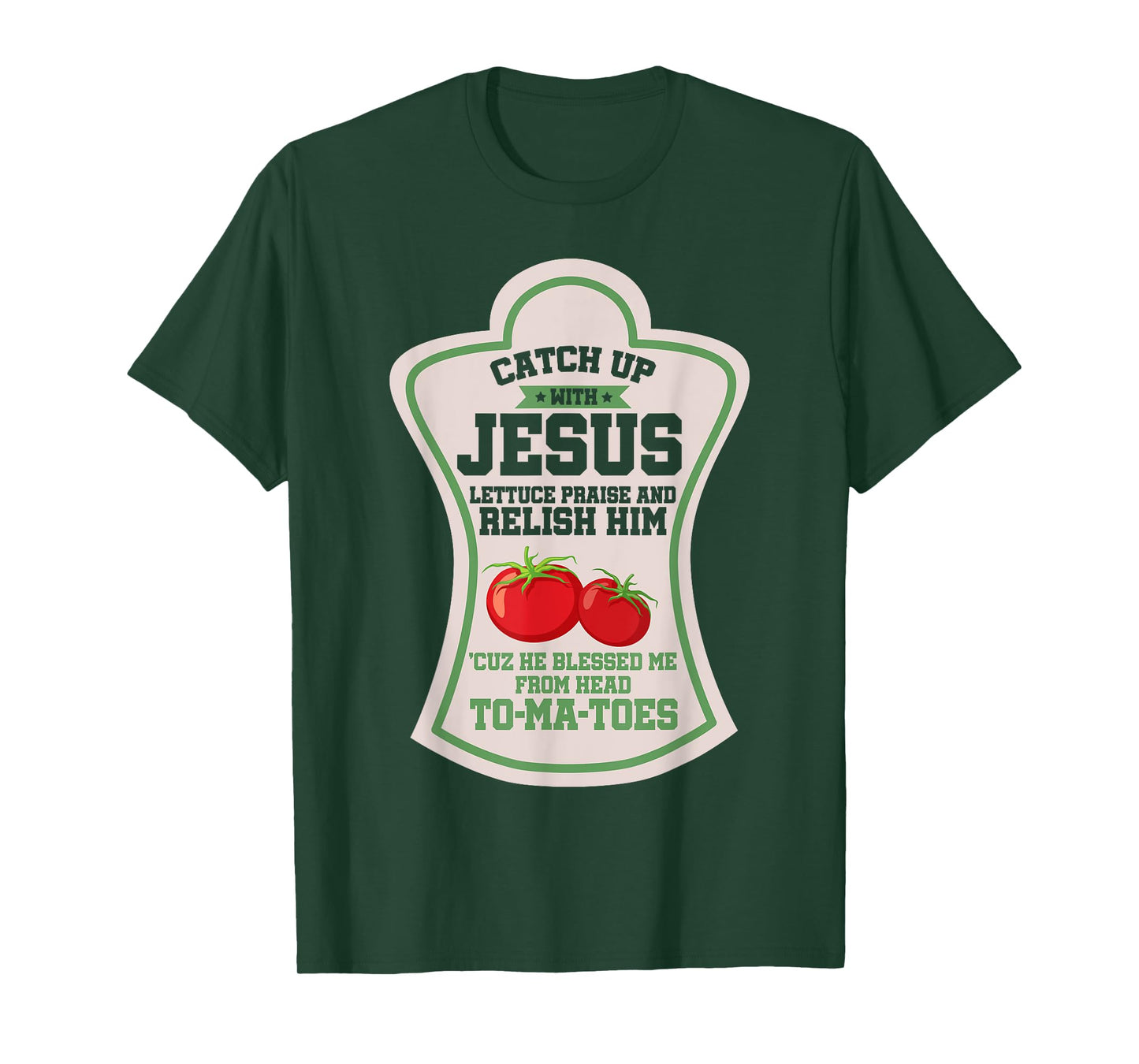 Catch Up With Jesus Christian Faith Religion Religious T-Shirt