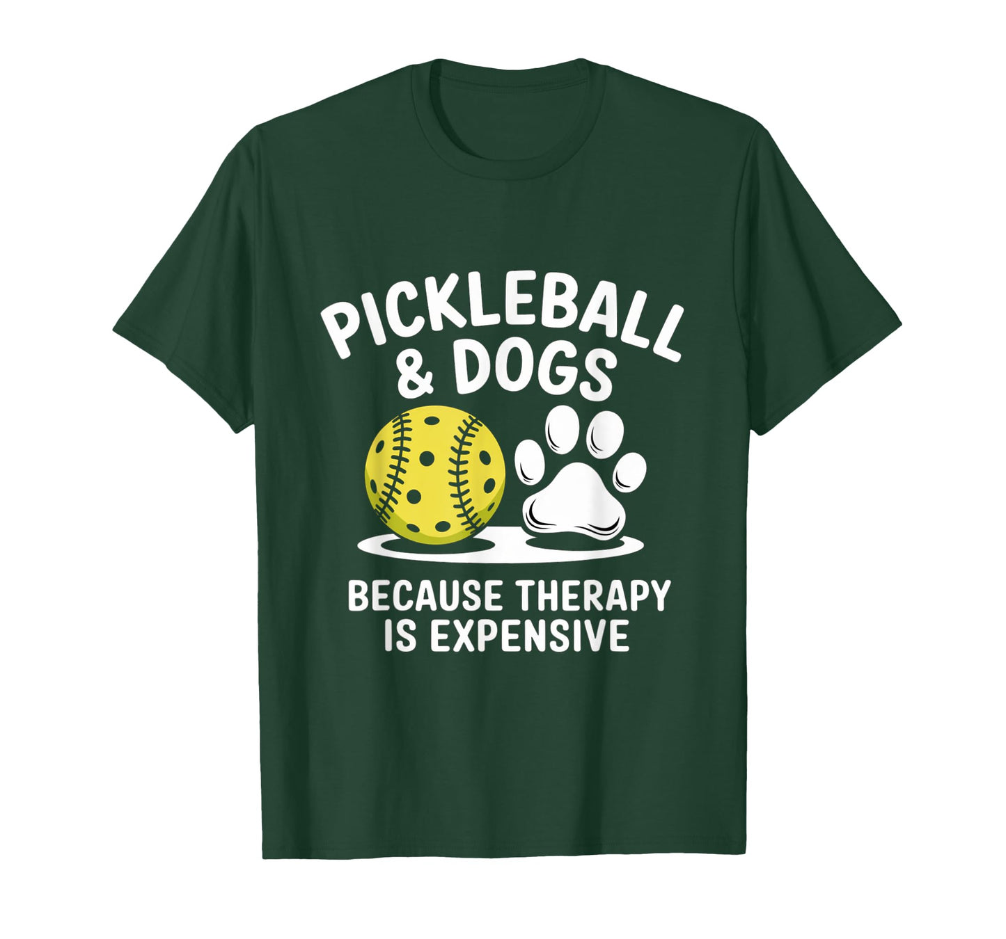 Pickleball And Dogs Because Therapy is Expensive Funny Dogs T-Shirt