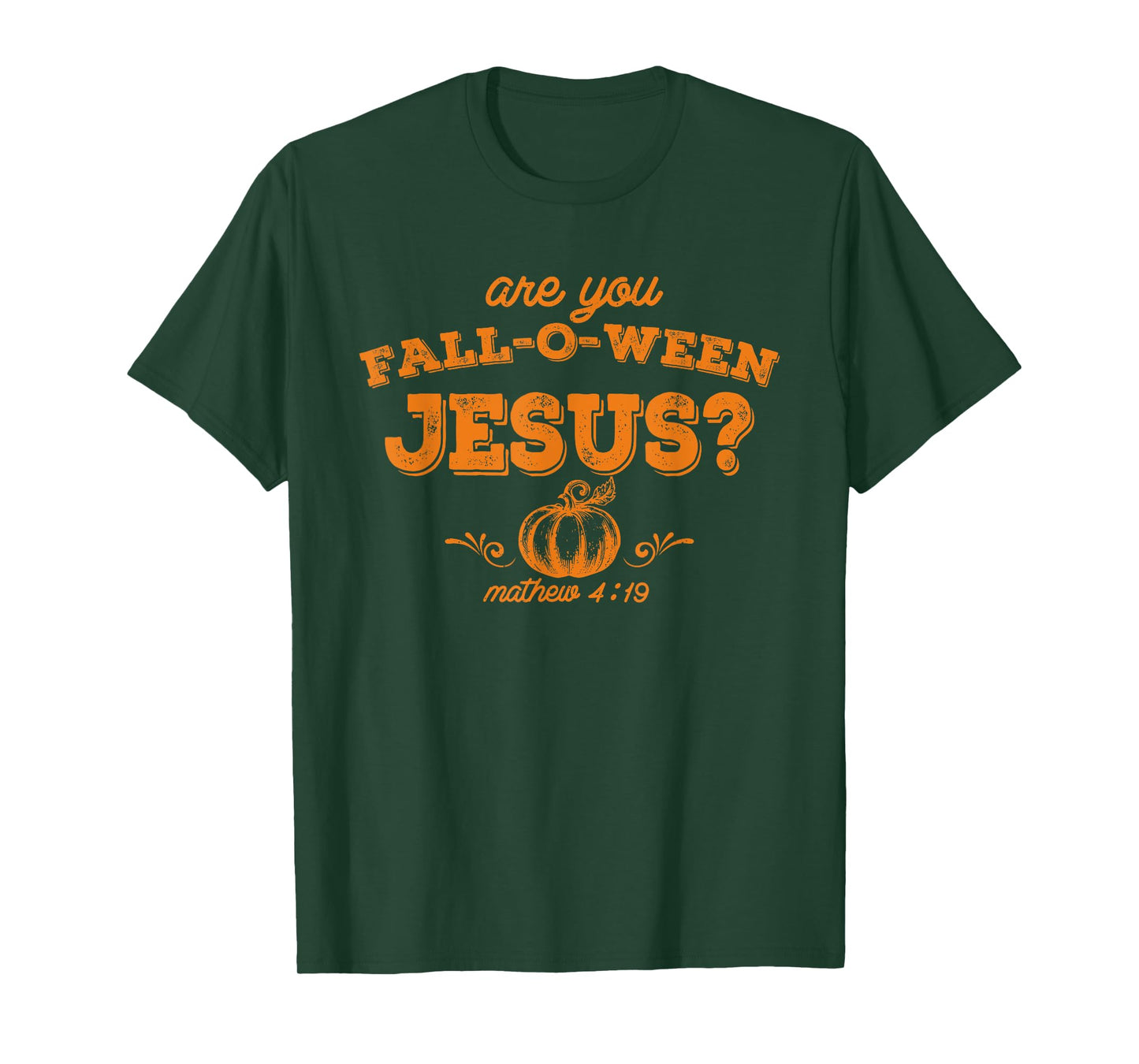 Retro Fall Religious Bible Matthew Are You Fall-O-Ween Jesus T-Shirt