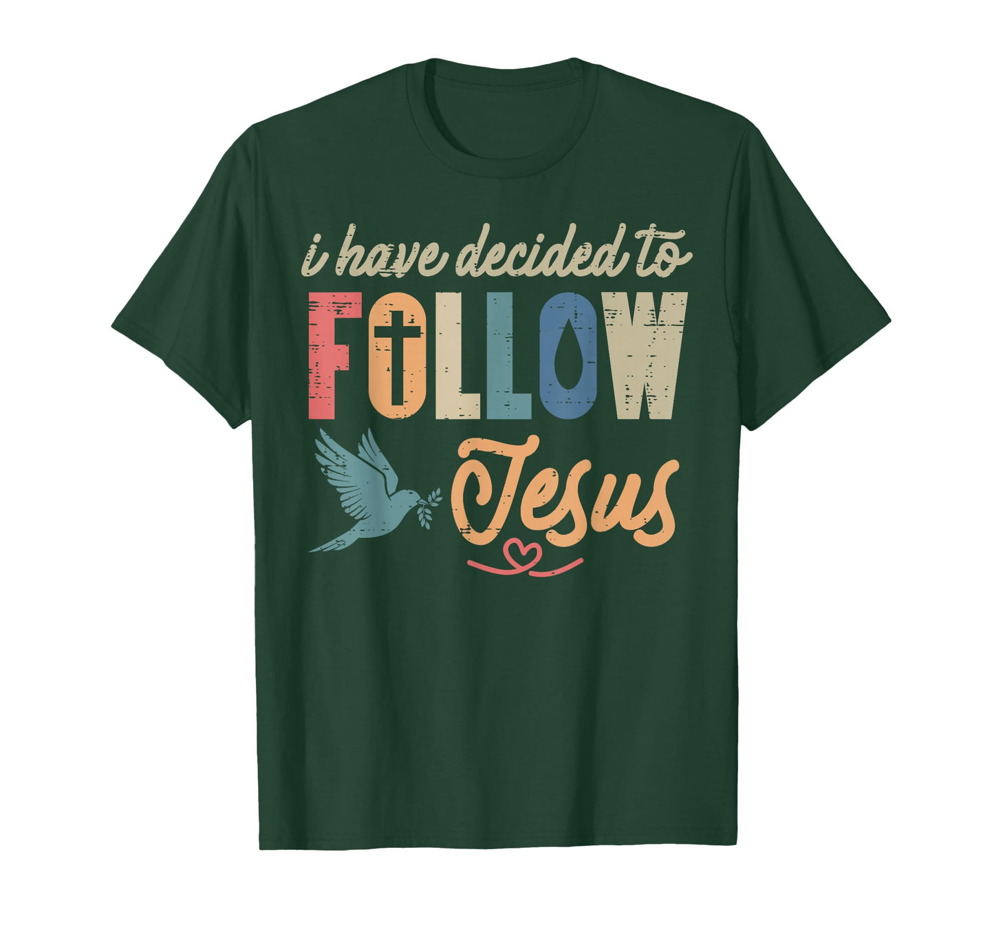 Christian I Have Decided to Follow Jesus God Men Women Kids T-Shirt