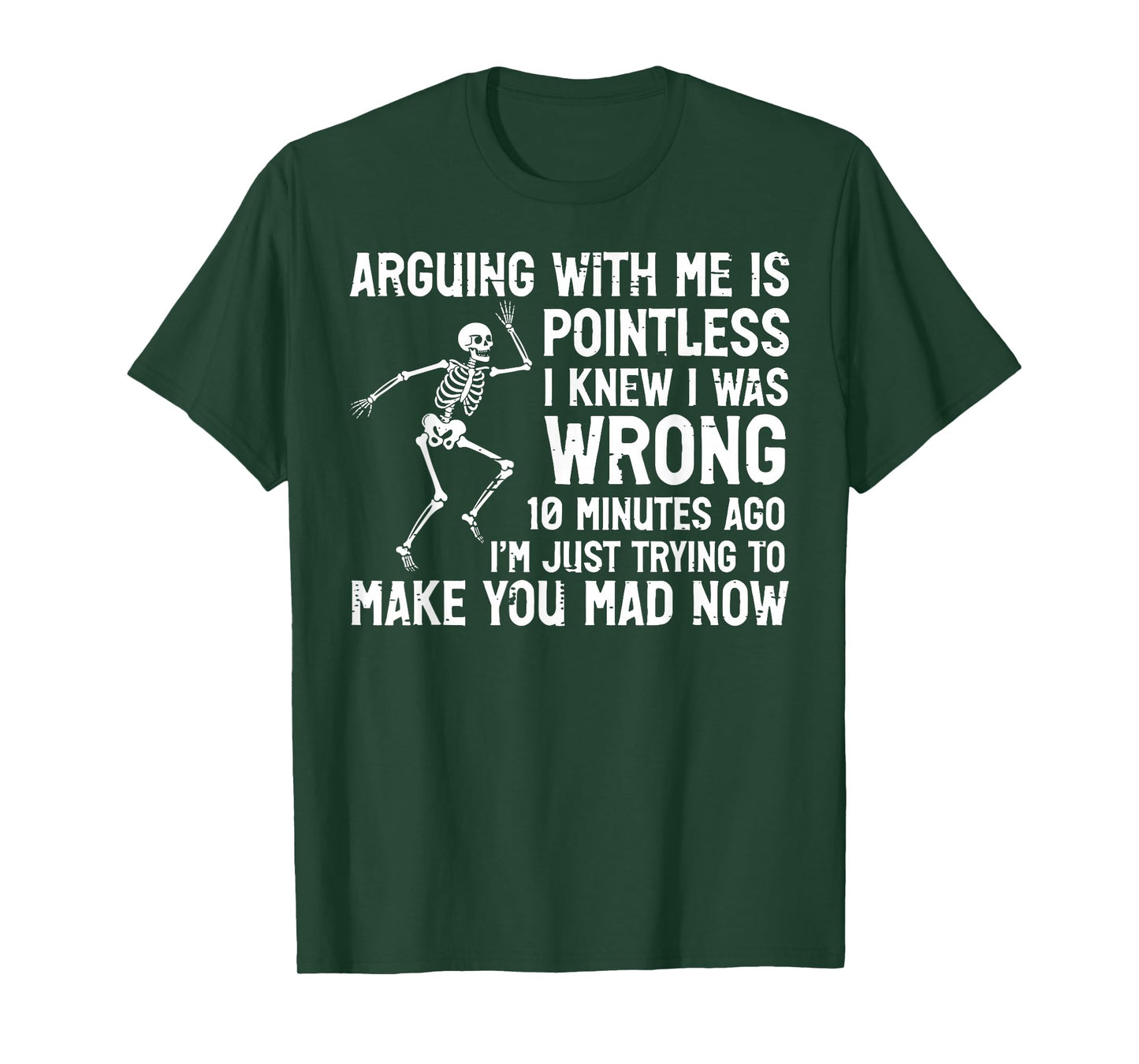 Arguing with Me Pointless Make You Mad Funny Saying Women T-Shirt