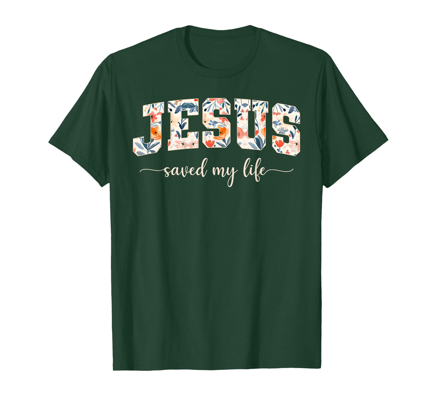 Jesus Saved My Life Jesus Christian Cross God Faith Bible T-Shirt