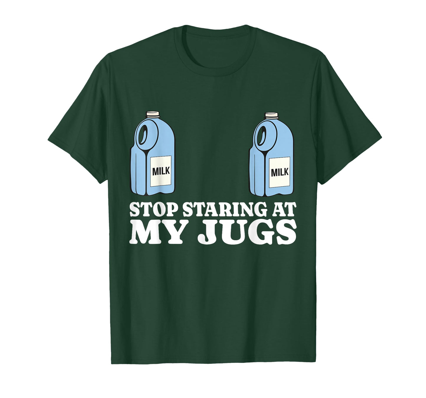 Stop Staring At My Jugs Funny Embarrassing Boob Humor T-Shirt