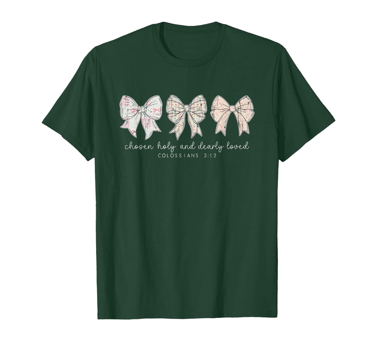 Chosen Holy and Dearly Loved, Christian Bow, Bible Verse T-Shirt