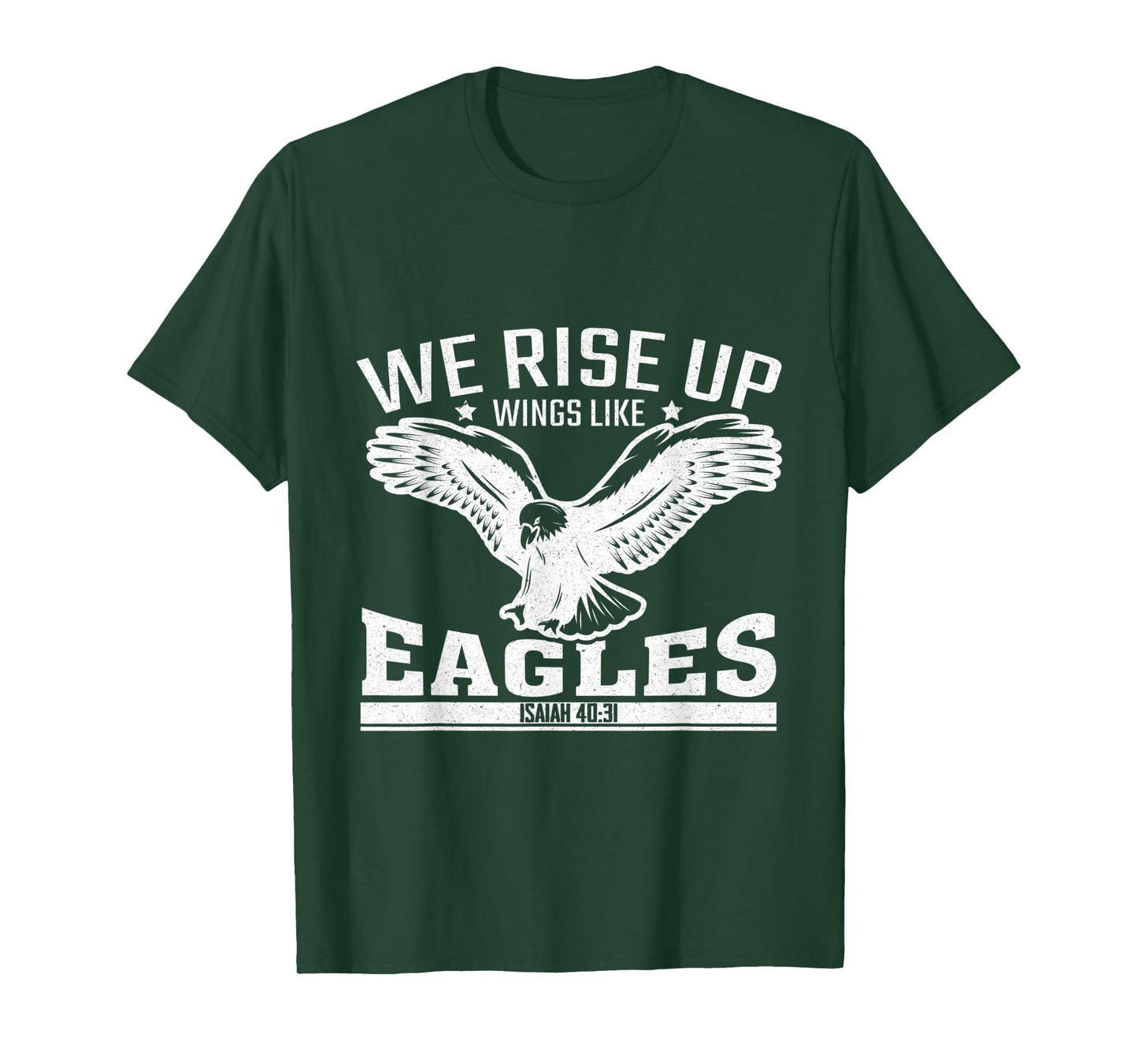 We Rise Up Wings Like Eagles T-Shirt