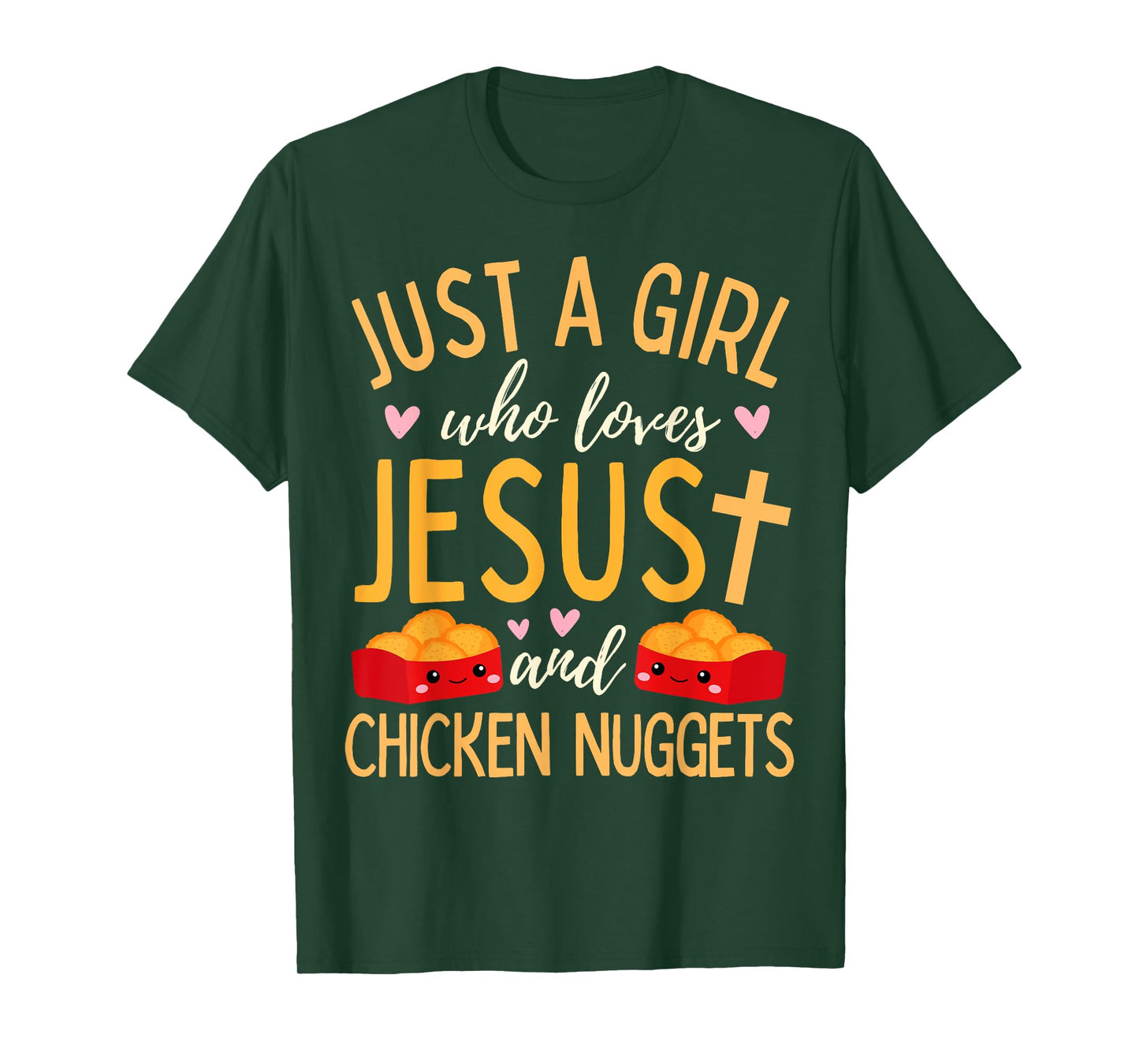 Just A Girl Who Loves Jesus and Chicken Nuggets Funny T-Shirt