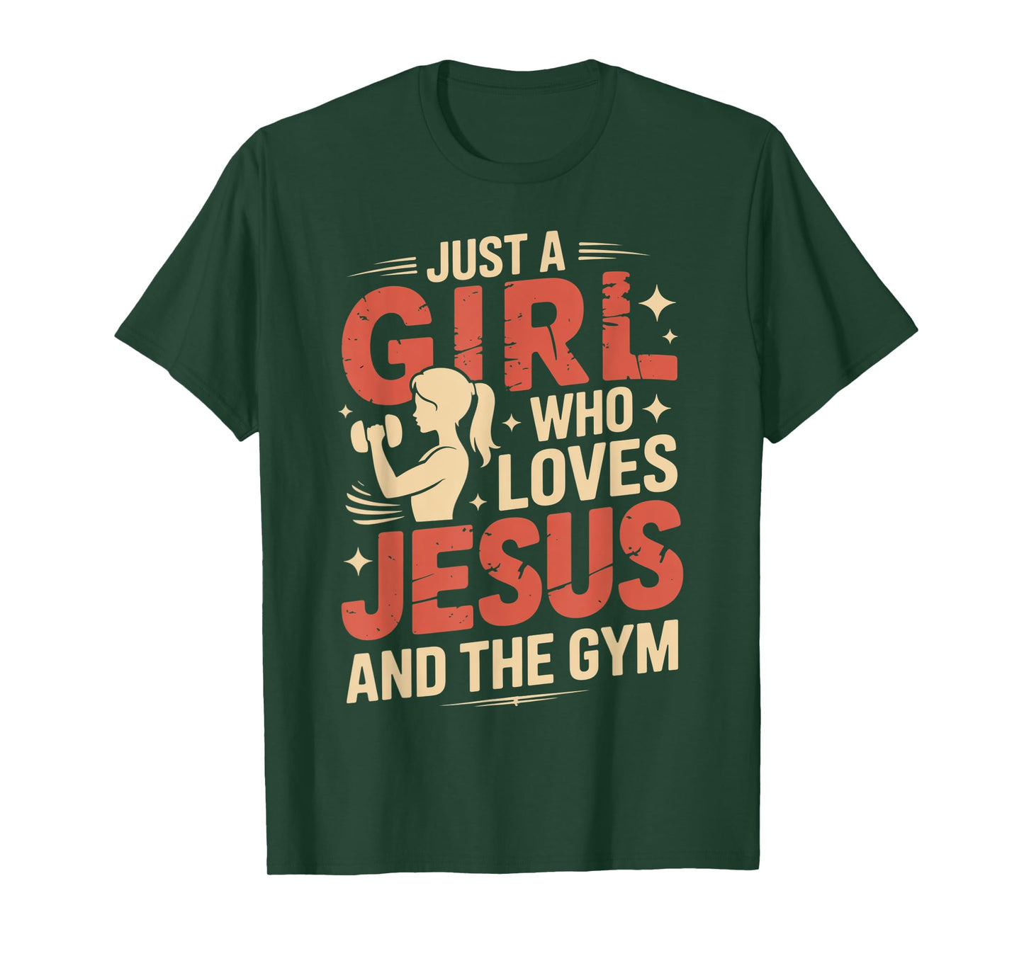 Just a Girl Who Loves Jesus & Gym Christian Fitness Lovers T-Shirt