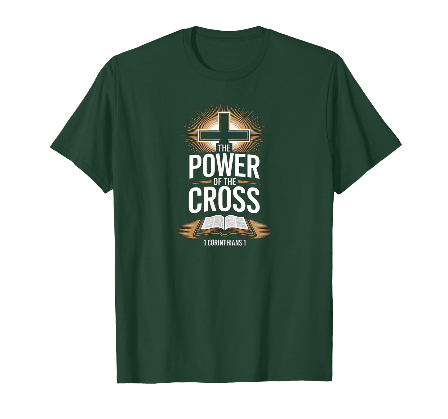 The Power of Cross Corinthians 1 Christian Faith T-Shirt