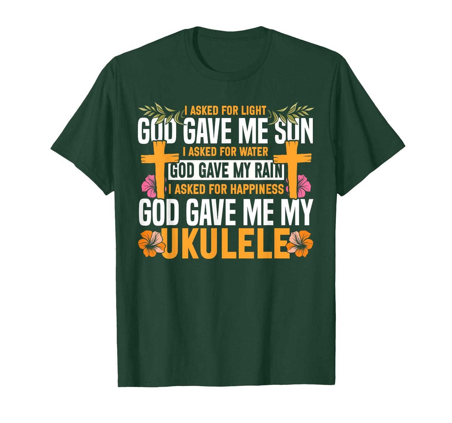 Hawaiian Ukulele Uke I Asked for Light God Gave Me Sun I T-Shirt