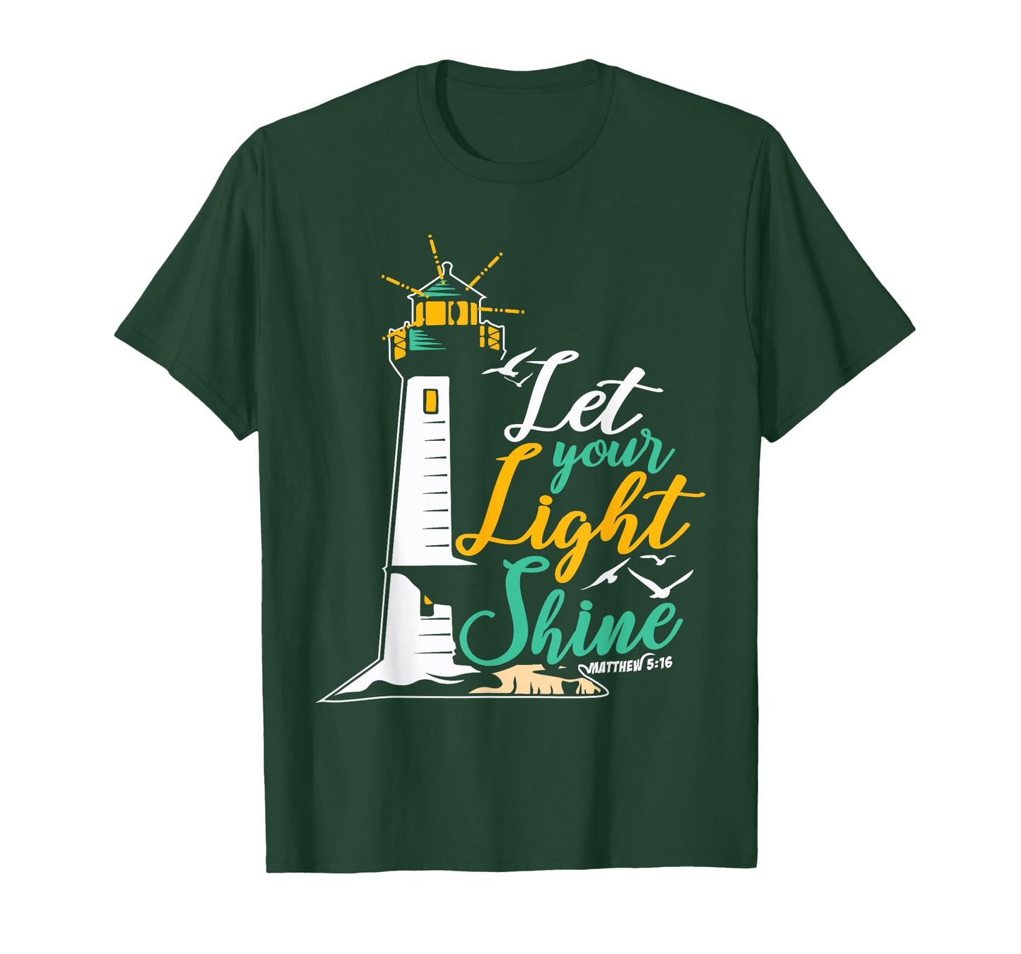 Christianity Jesus God Lighthouse - let your light shine T-Shirt