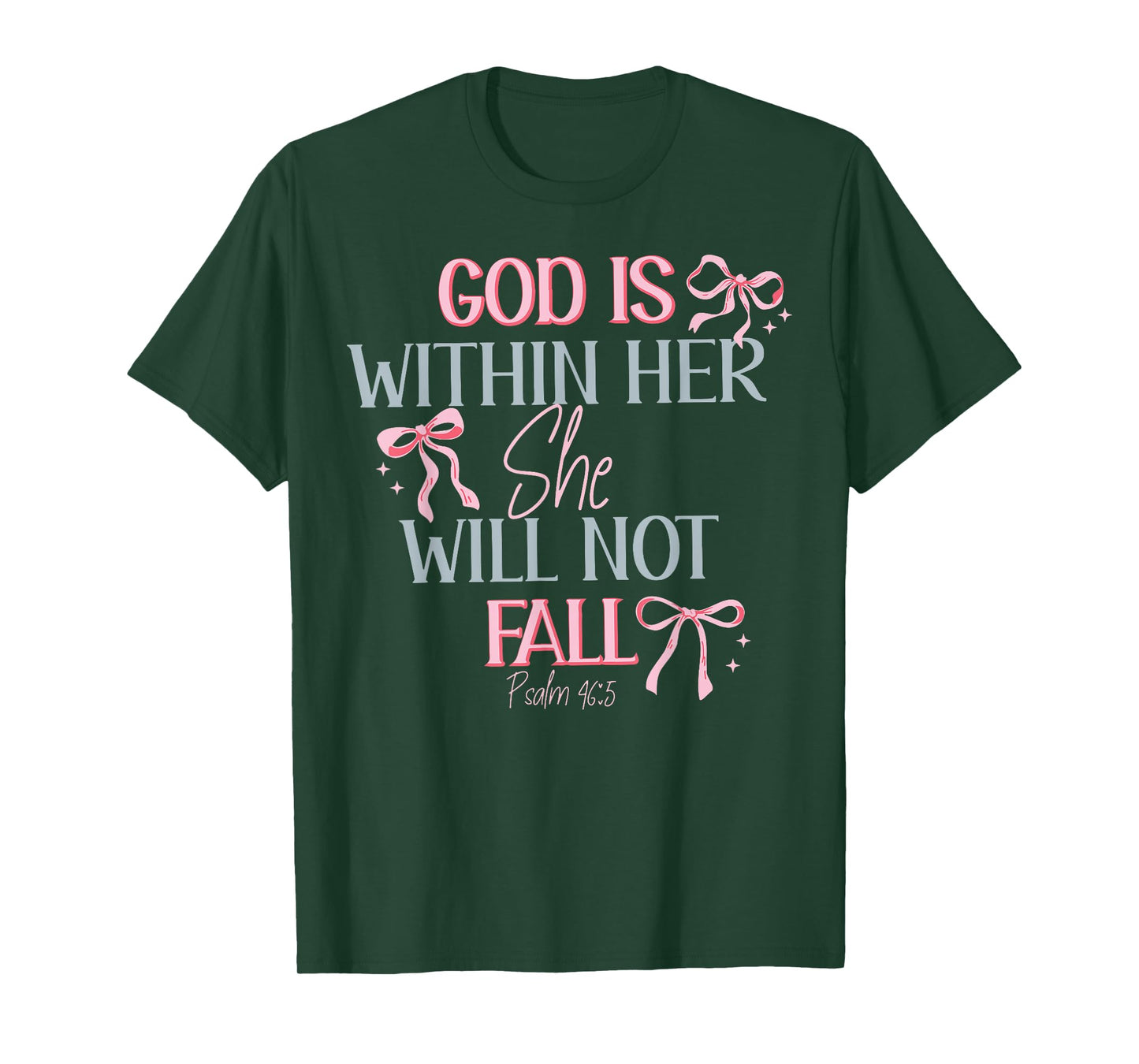 God Is Within Her She Will Not Fall T-Shirt