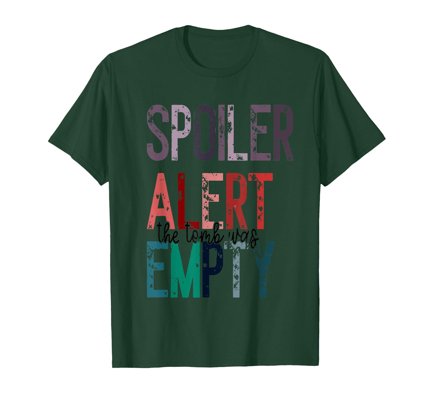 The Tomb Was Empty Jesus Spoiler Alert He is Risen Easter T-Shirt