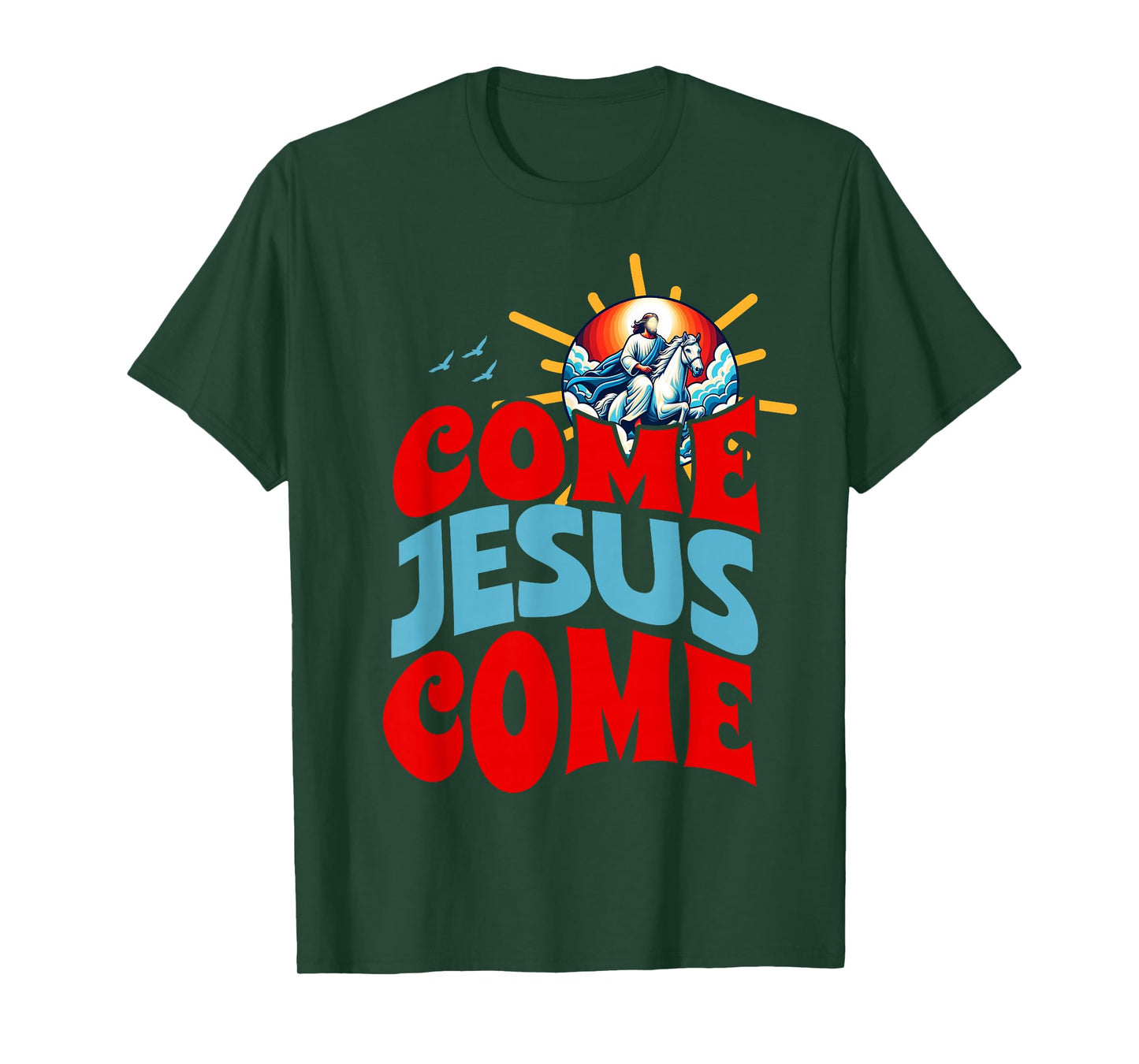 Come Jesus Come T-Shirt