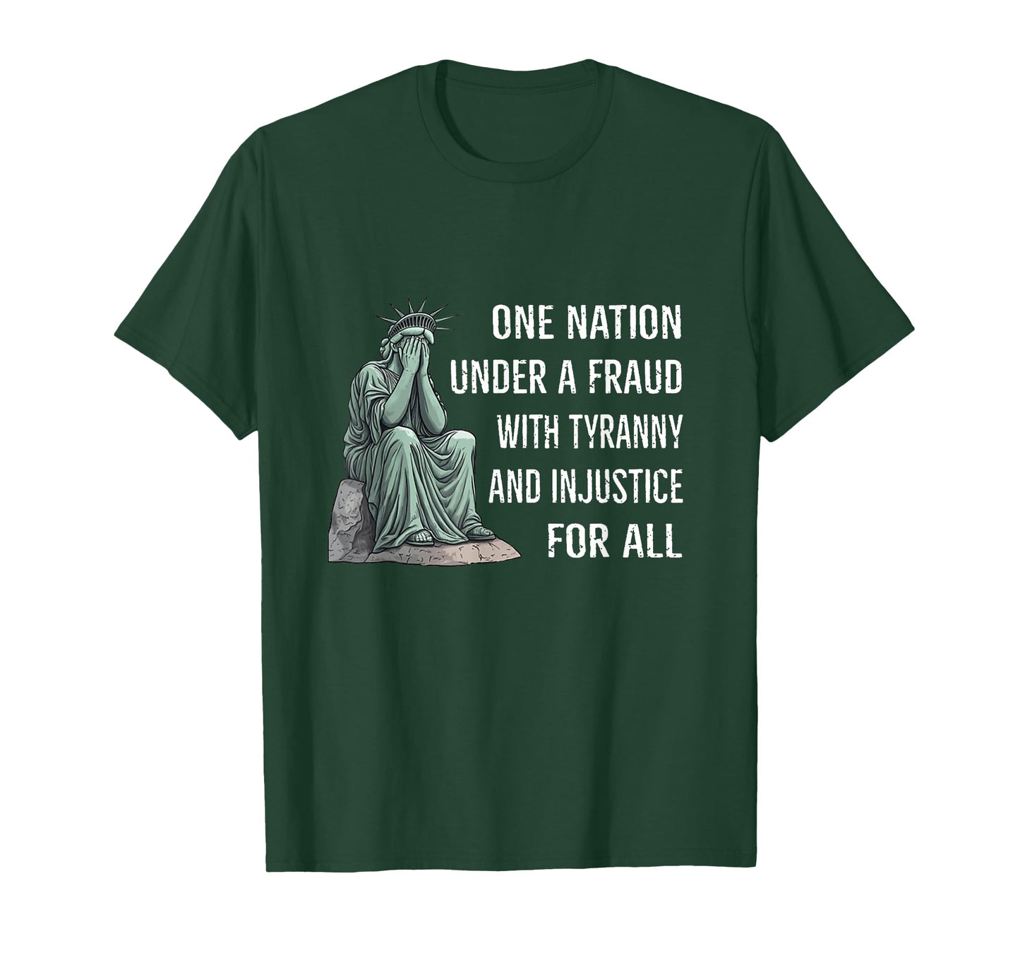One Nation Under A Fraud With Tyranny And Injustice For All T-Shirt