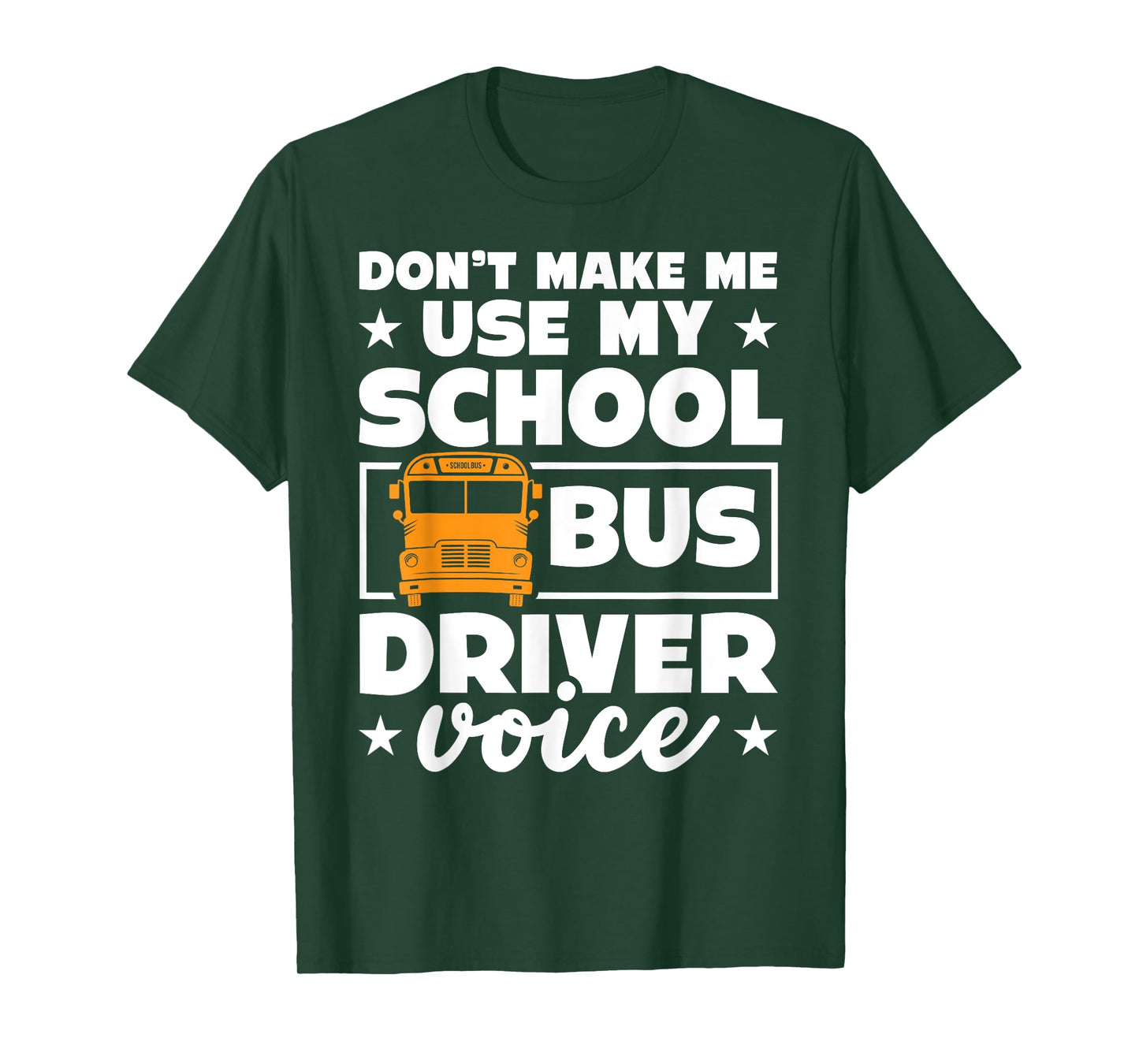 School bus driver funny school bus drivers quote T-Shirt