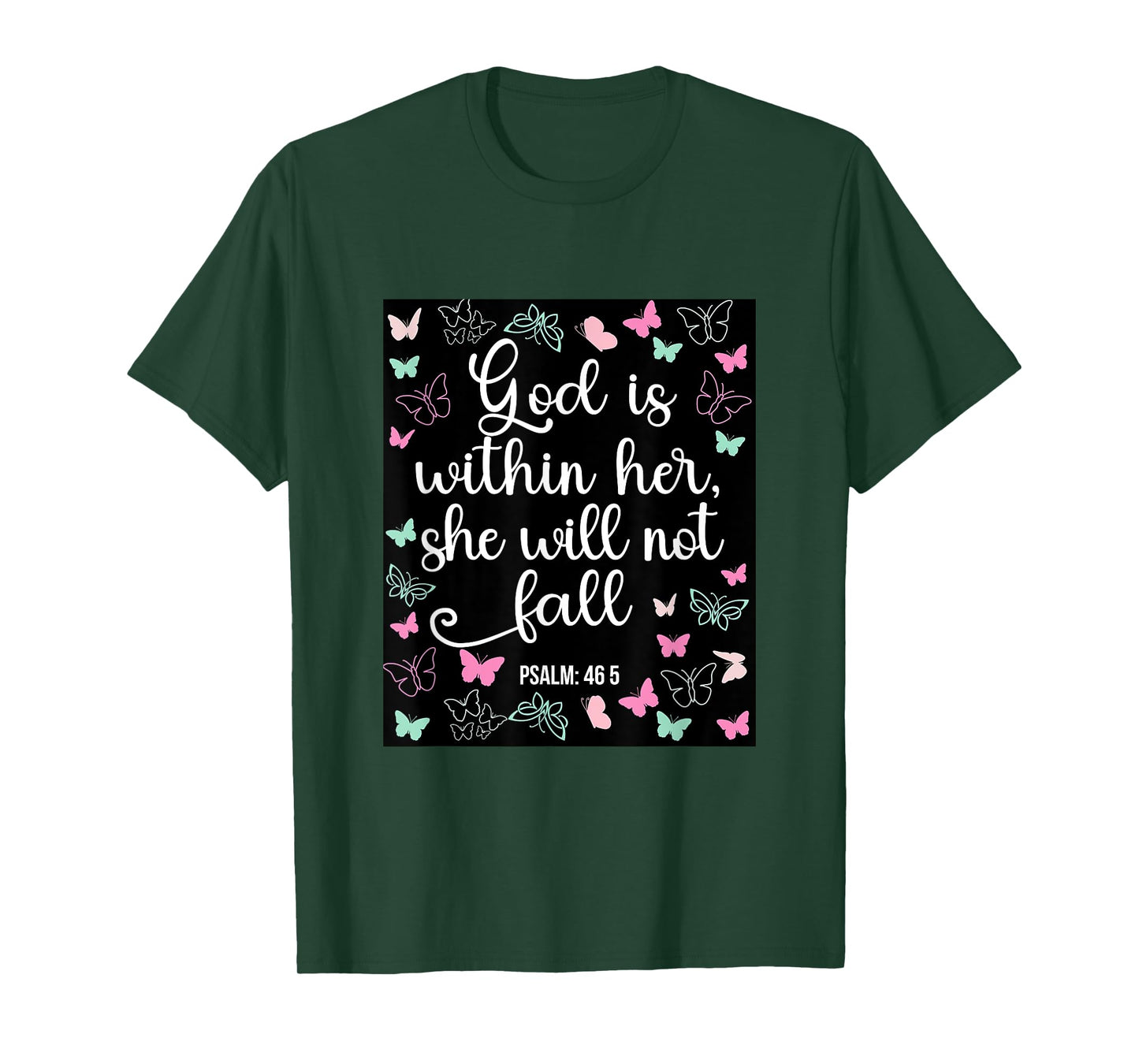 God Is Within Her She Will Not Fall 46 5 Bible Verse Women T-Shirt
