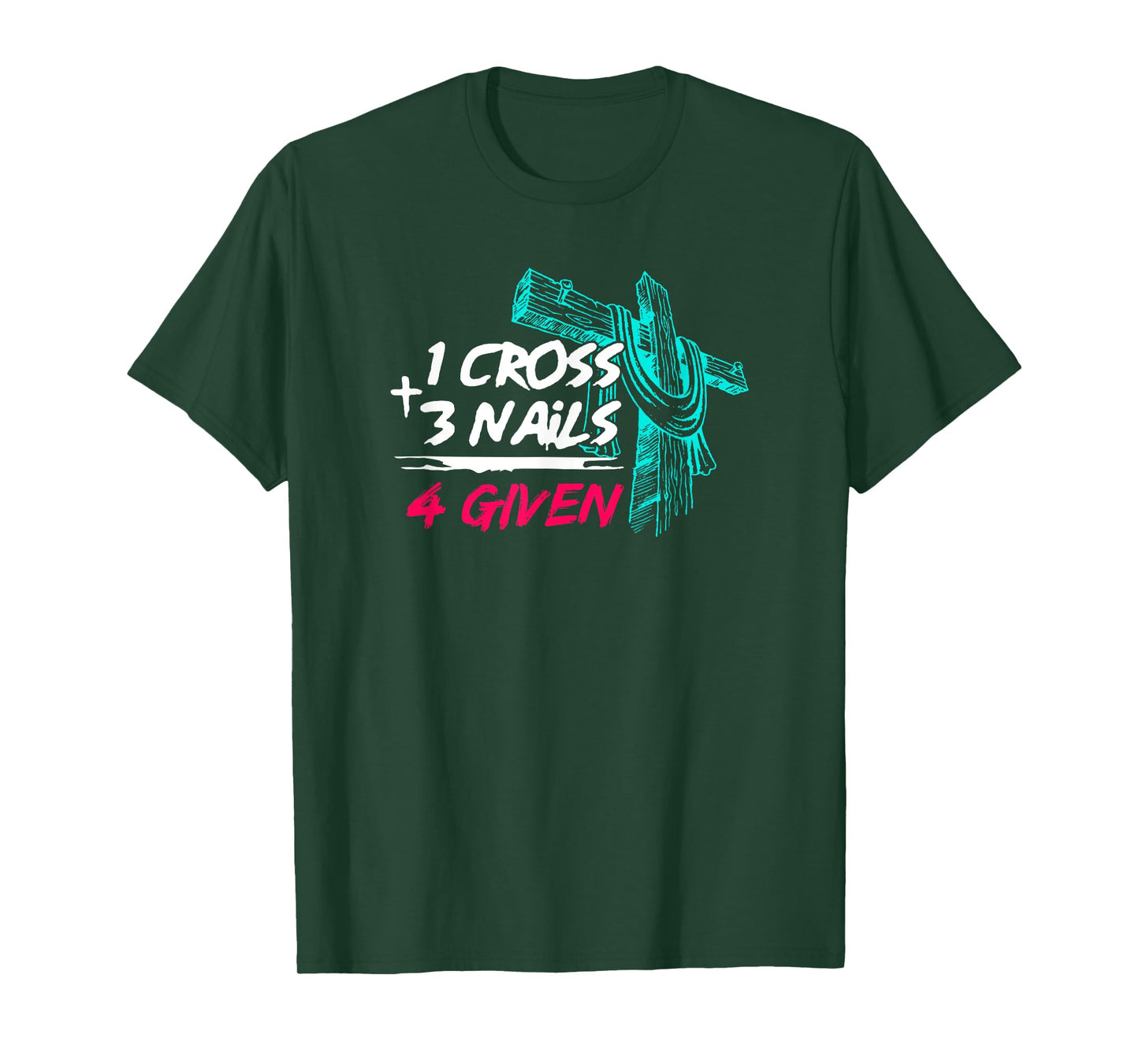 Nail Cross Faith on Team Jesus 1 Cross 3 Nails 4 Given T-Shirt