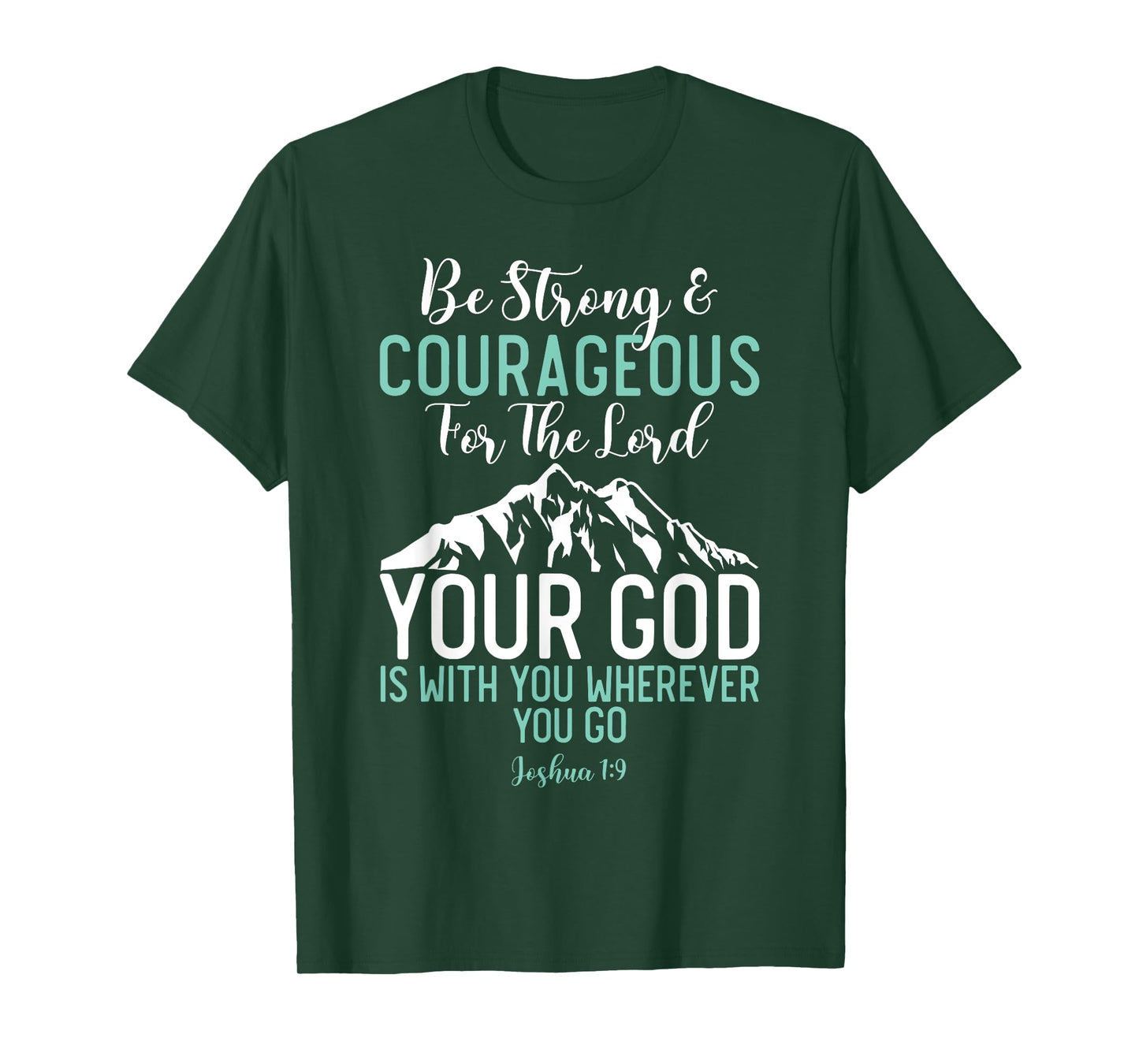 Joshua 1:9 Christian Bible Verse T-Shirt