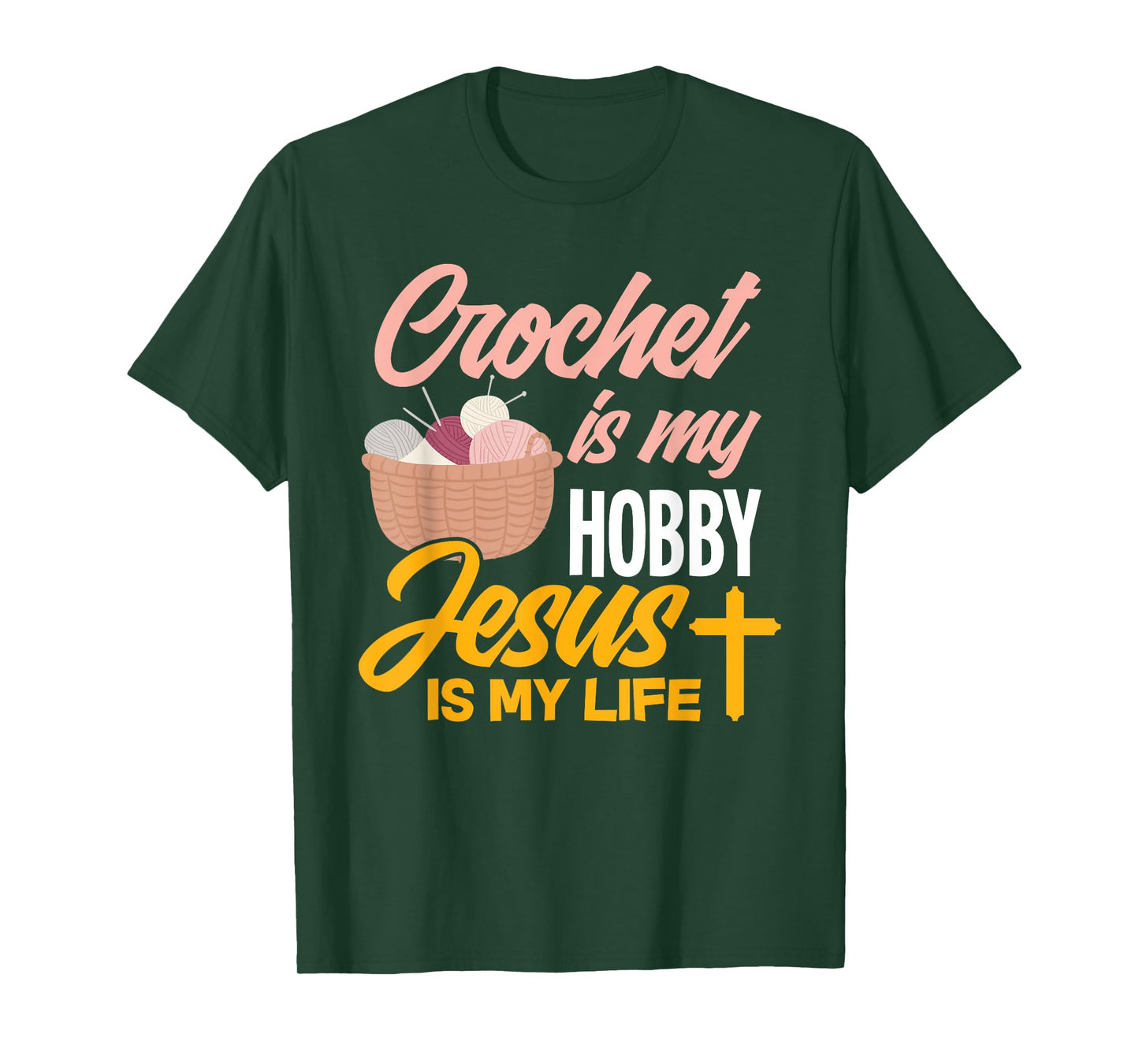 Crochet Is My Hobby Jesus Is My Life - Christian Crocheter T-Shirt