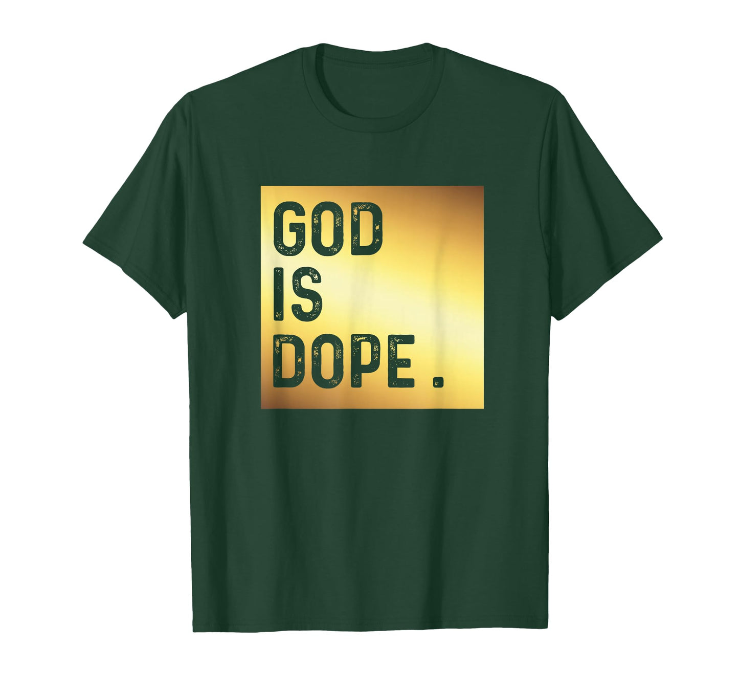 God is Dope Tshirt GOLD Funny Christian Faith Believer Gift T-Shirt