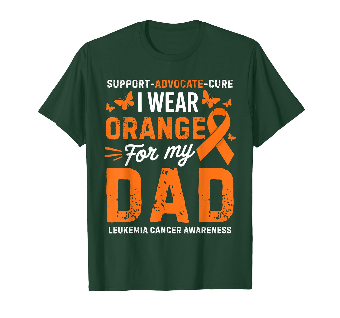 I Wear Orange for Dad Leukemia Cancer Awareness T-Shirt