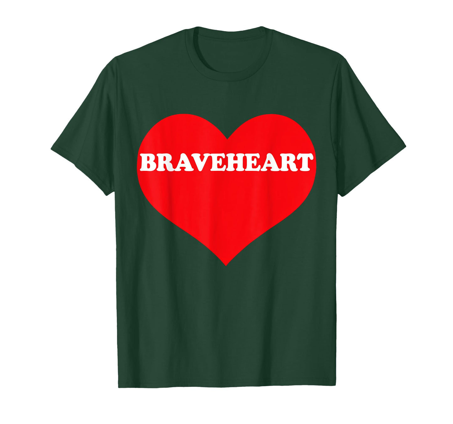 I Heart Braveheart, I Love Braveheart Custom T-Shirt