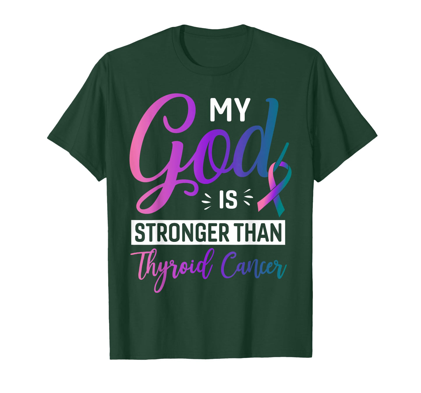 My God is Stronger Than Thyroid Ribbon Survivor Fighter T-Shirt