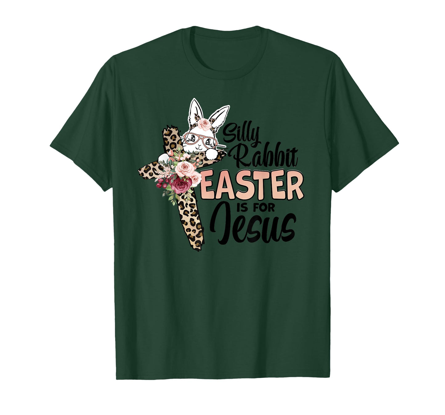 Silly Rabbit Easter Is For Jesus Easter Day Leopard Cross T-Shirt