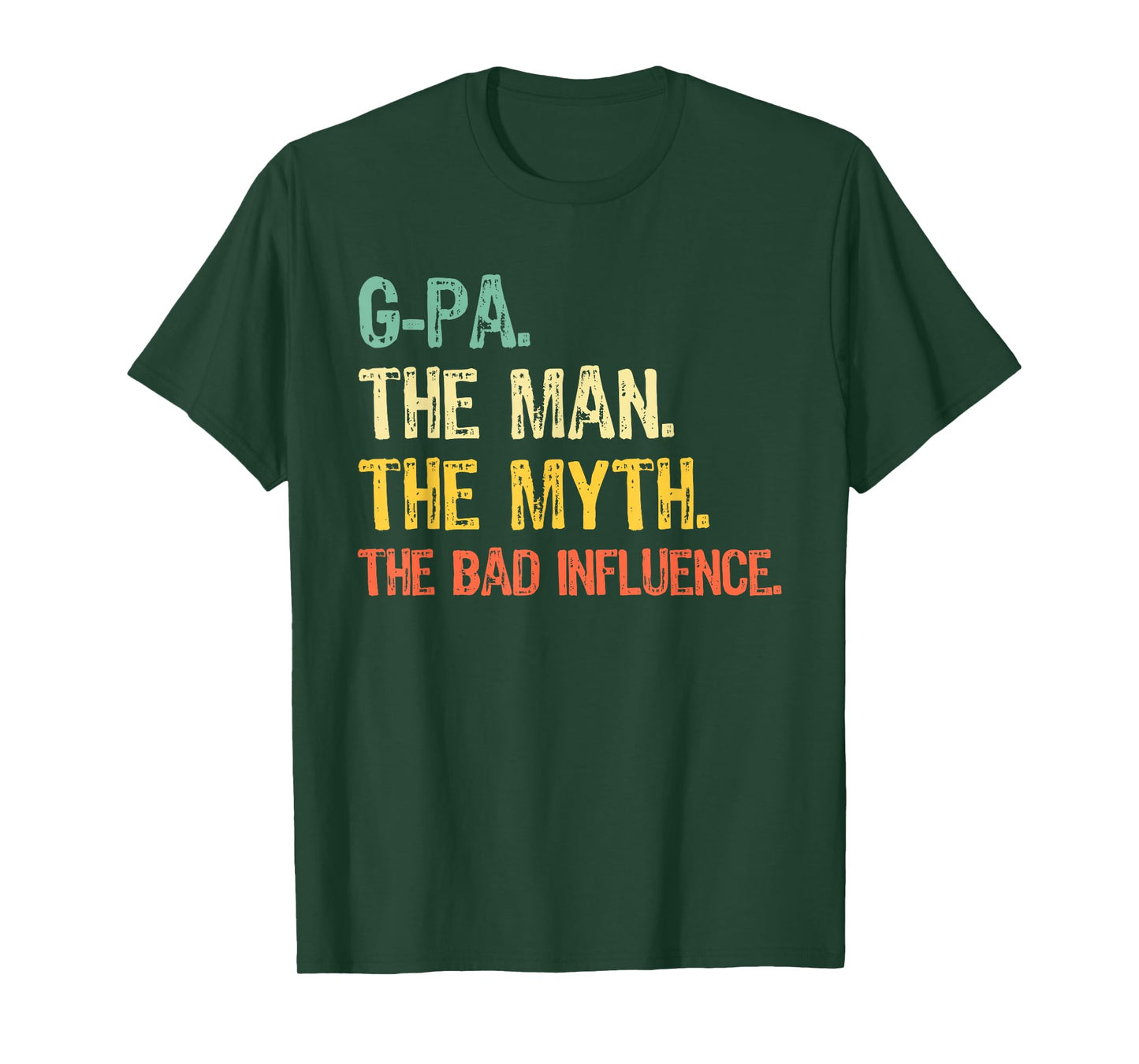 G-Pa The Man The Myth Bad Influence Funny Vintage Retro GPa T-Shirt