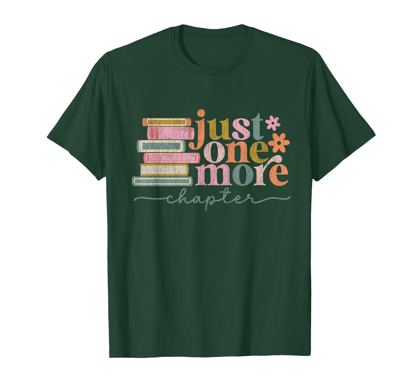 Just One More Chapter Floral Book Reading Teacher Bookworm T-Shirt
