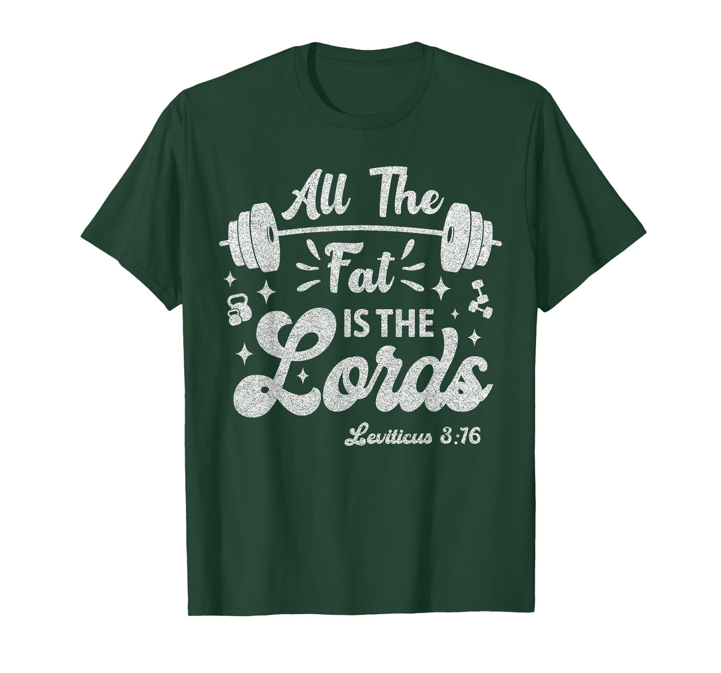 All The Fat Is The Lords Funny Christian Workout Gym Vintage T-Shirt