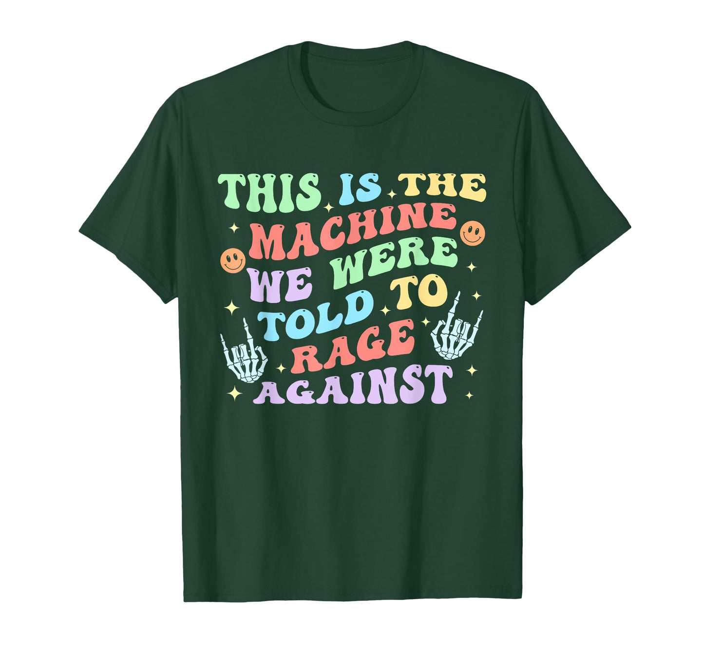 This Is The-Machine We Were Told To Rage Against Quote T-Shirt