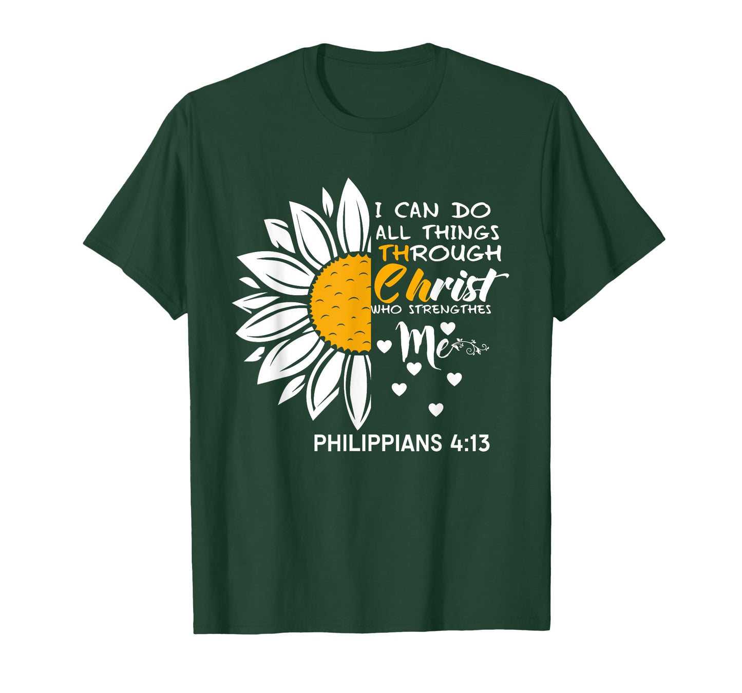 I Can Do All Things Through Christ - Daisy Flower Religious T-Shirt
