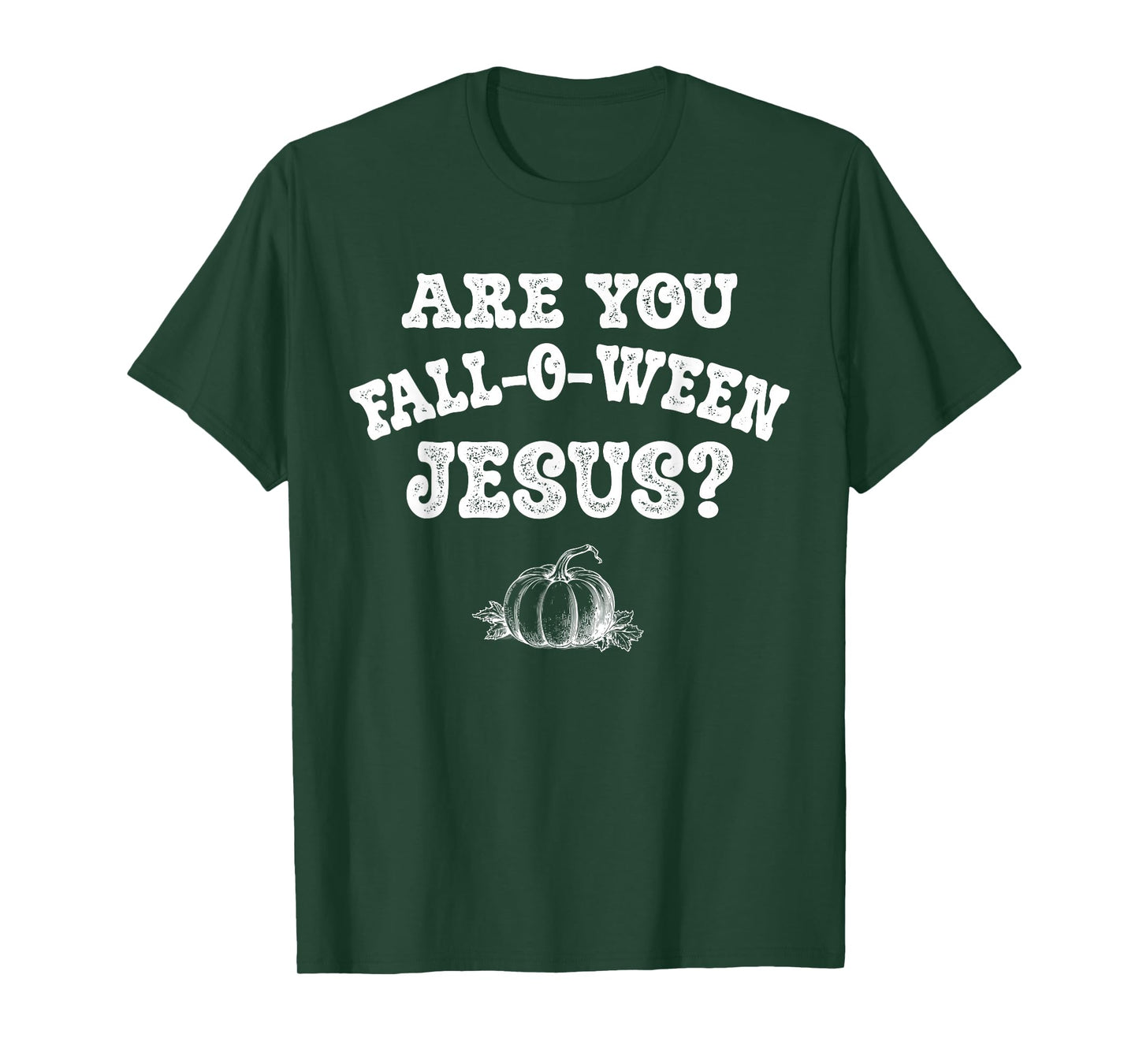 are You Fall-O-Ween Jesus Christian Halloween Pumpkin Funny T-Shirt
