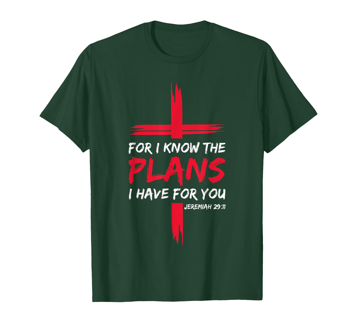 For I Know The Plans I Have For You Bible Cross Christian T-Shirt