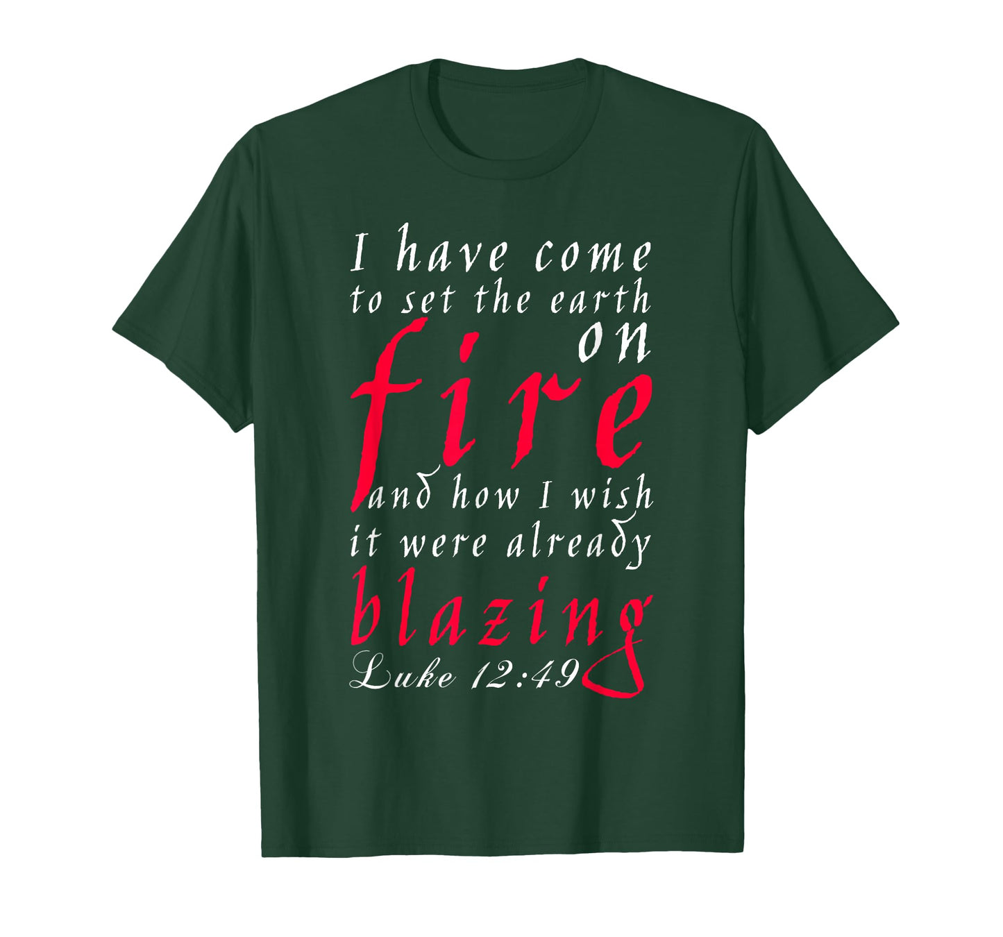 Luke Chapter 12 Verse 49, New American Bible T-Shirt