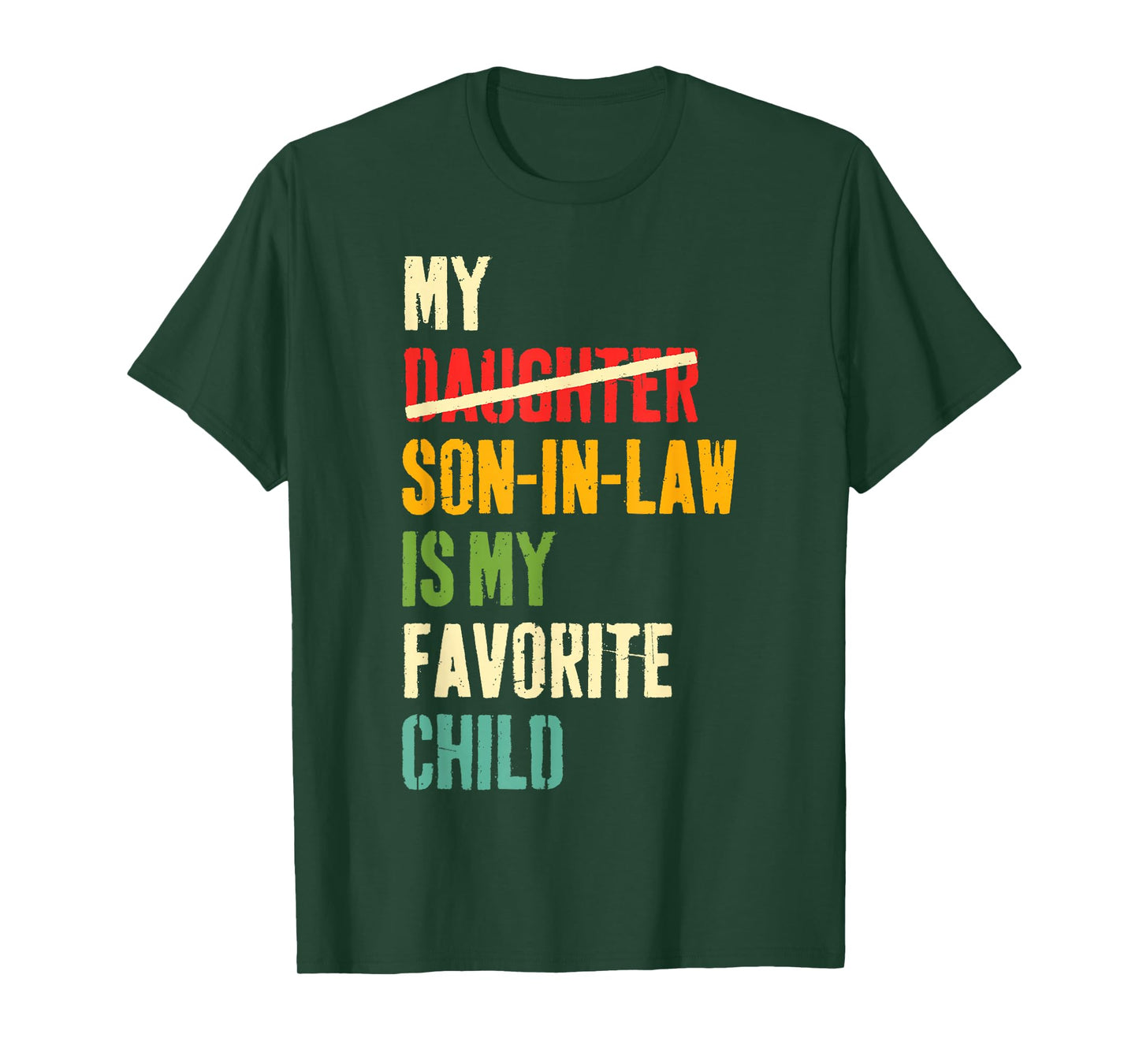 My Son In Law Is My Favorite Child Humor Fathers Day Retro T-Shirt