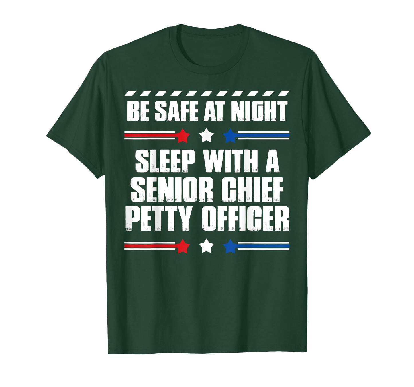 Funny Senior Chief Petty Officer Gift - Be Safe at Night T-Shirt