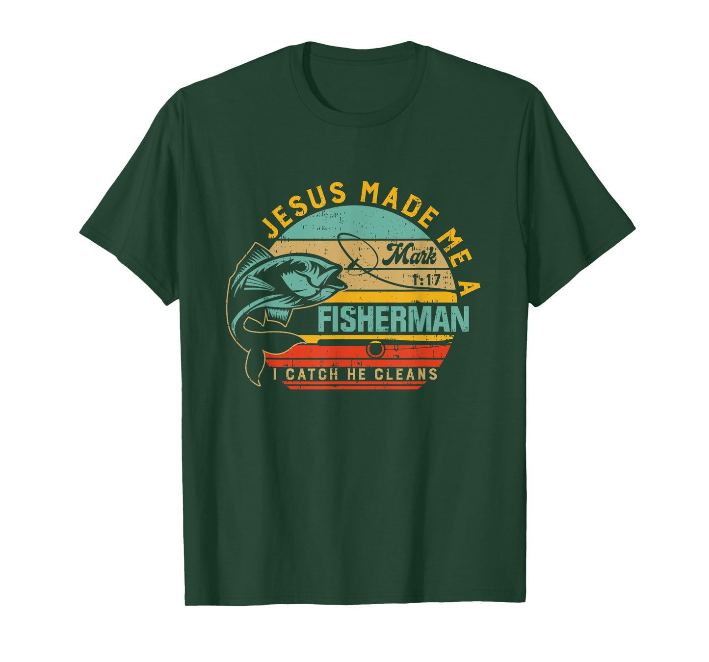 Jesus Made Me A Fisher Of Man Christian Gift For Fathers day T-Shirt