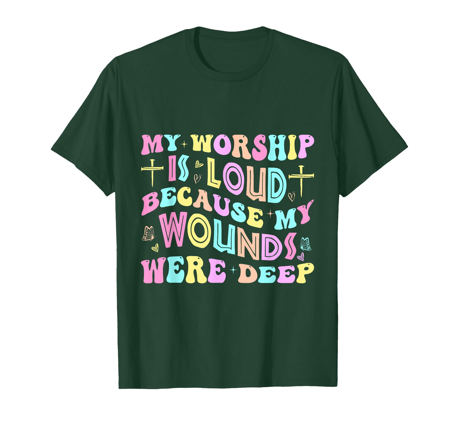 My Worship is Loud Christian Religious Jesus Men Women T-Shirt