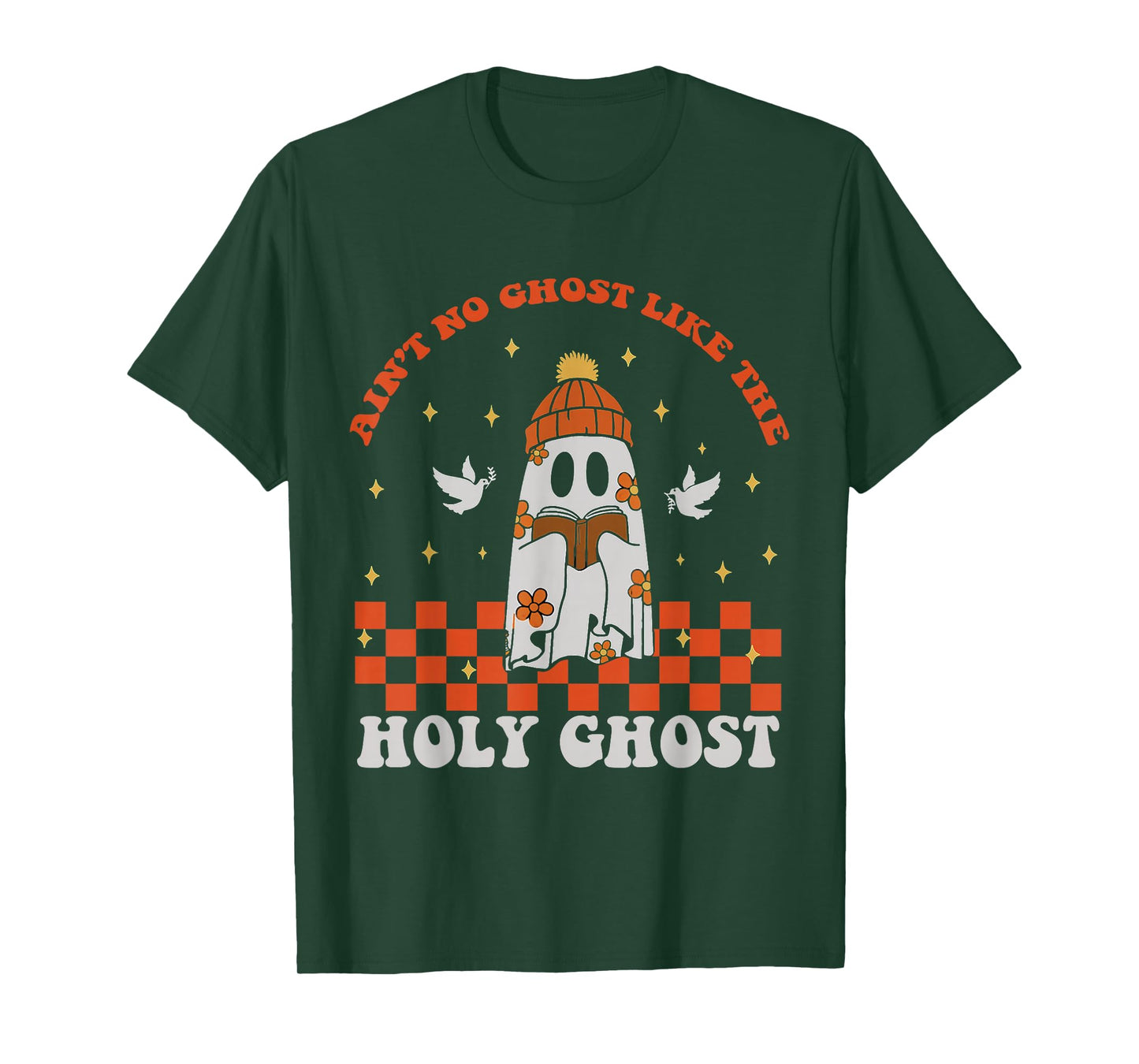 Groovy Ain’t No Ghost Like The Holy Christian Halloween T-Shirt