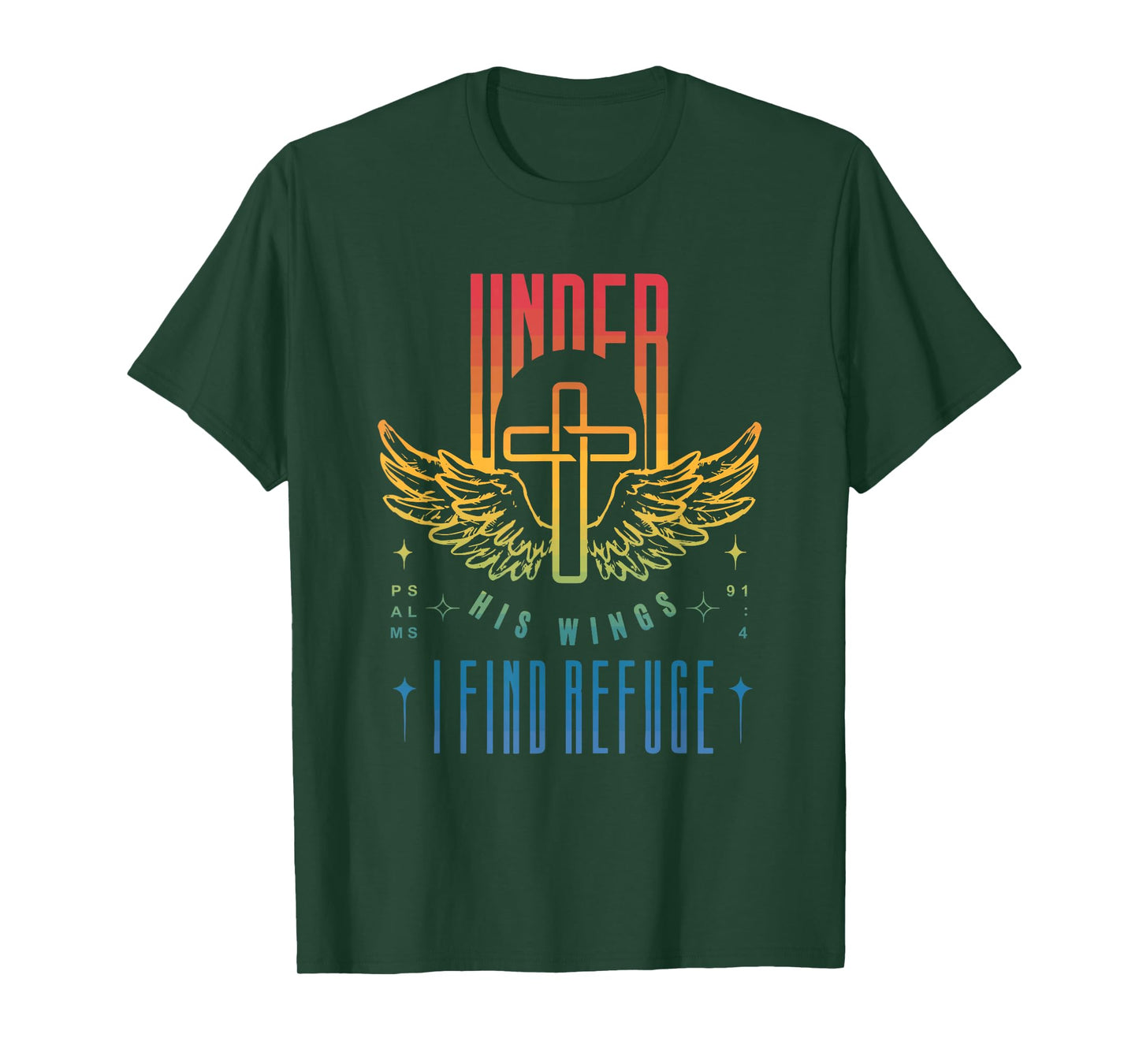 Under His Wings Psalm 91:4 I Find Refuge Vintage Design T-Shirt