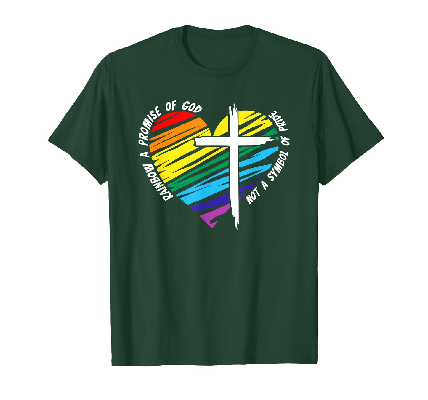 Rainbow a promise of god not a symbol of pride T-Shirt